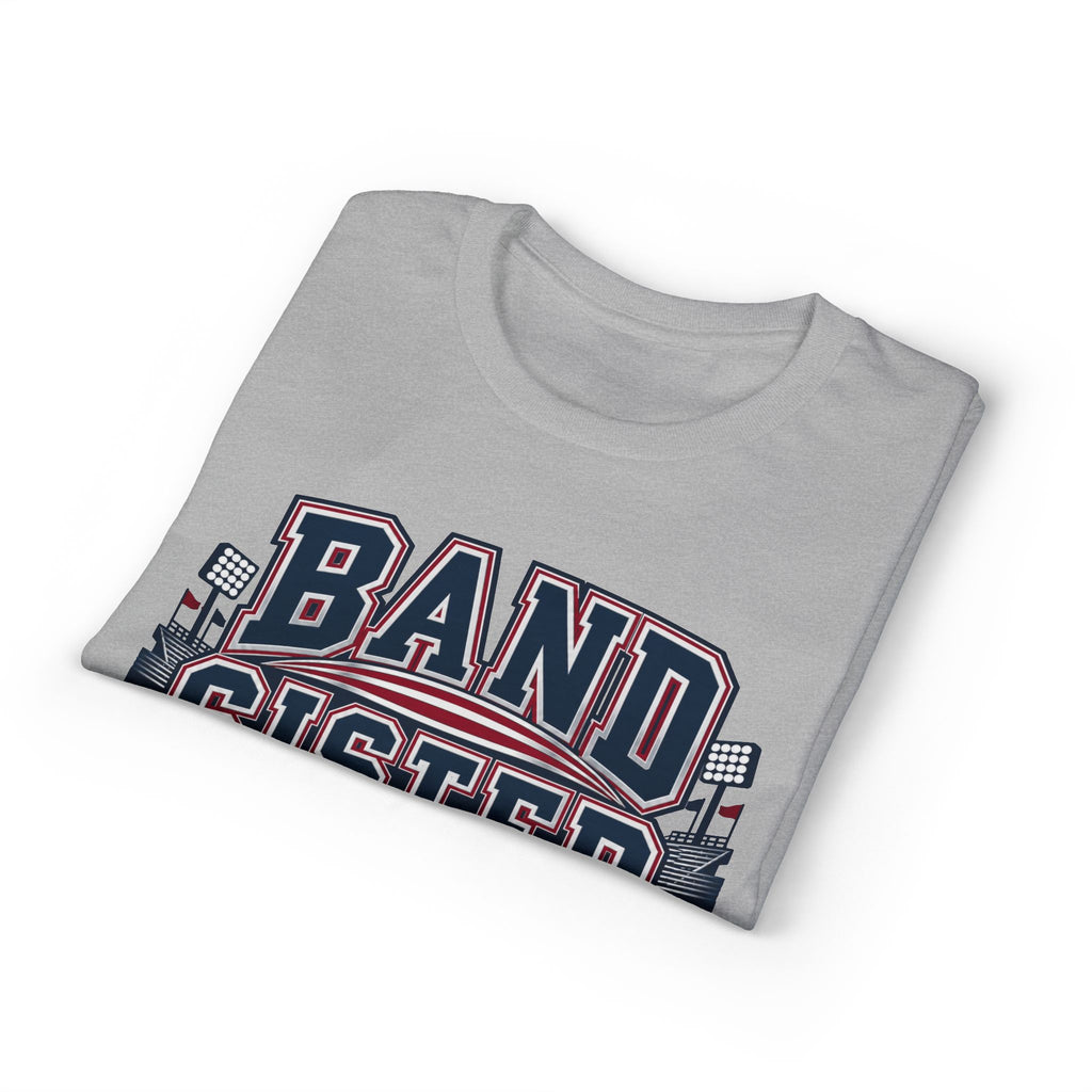 Band Sister T-Shirt - "Louder Than The Stands" Marching Band Tee