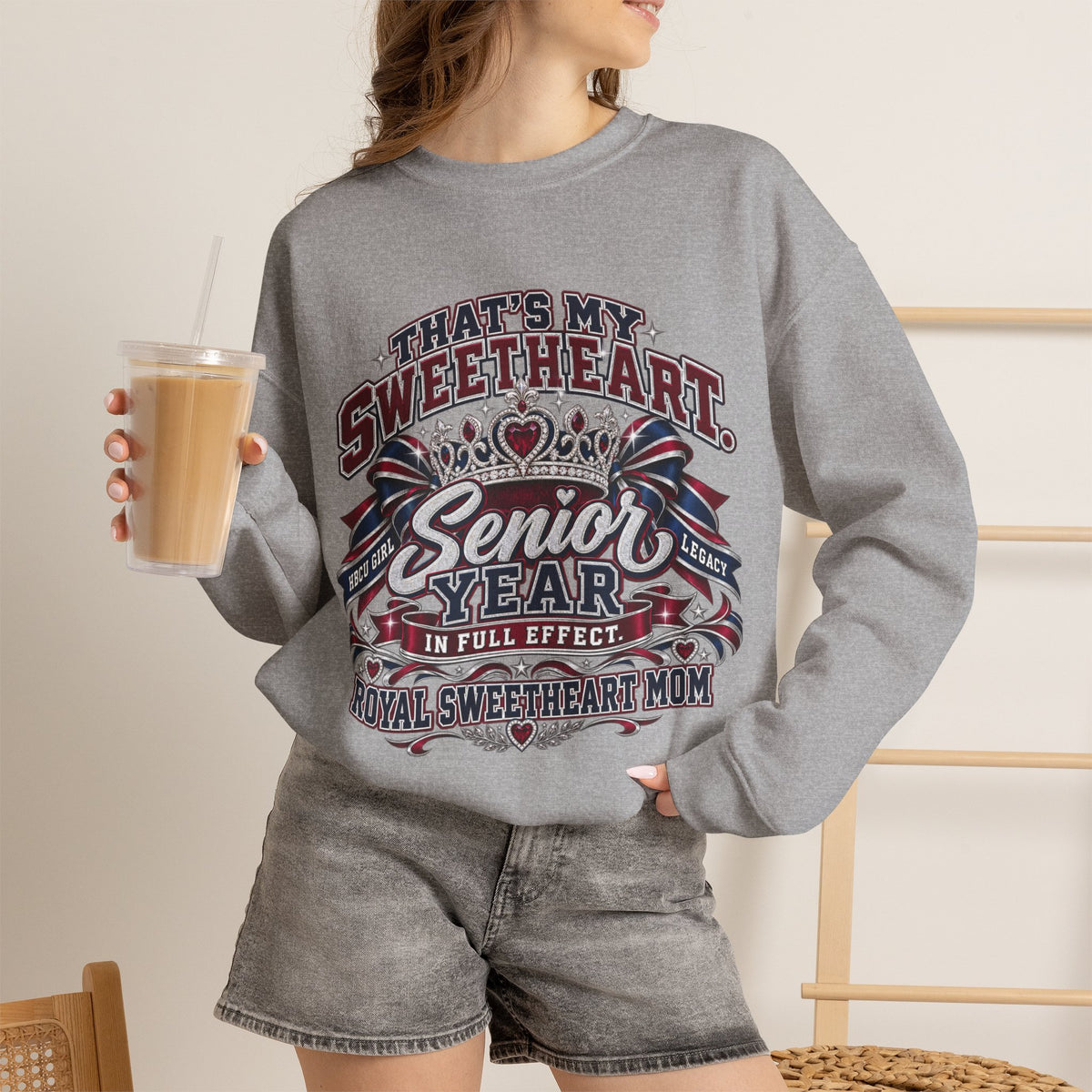 Senior Year Sweetheart Crewneck Sweatshirt — 'That’s My Sweetheart' Mom Gift