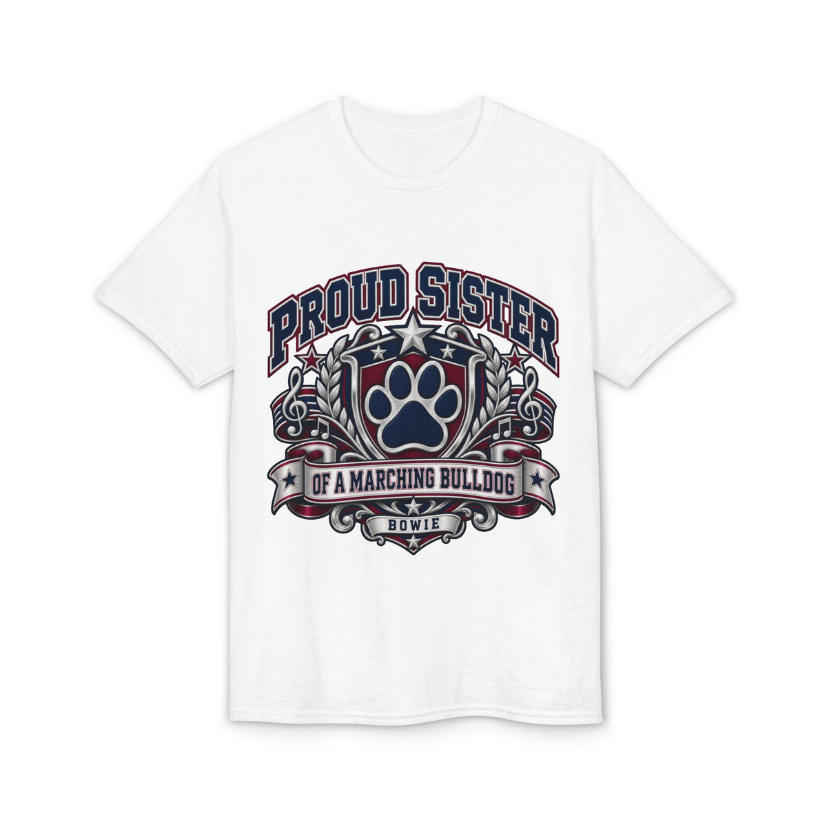 Proud Sister of a Marching Bulldog T-Shirt