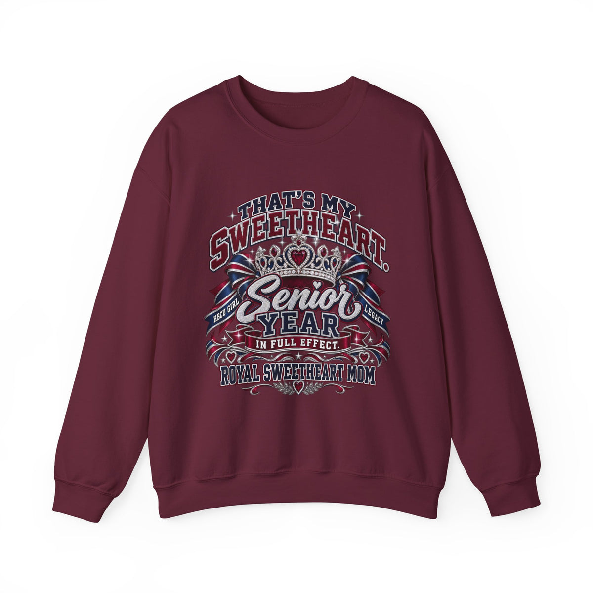 Senior Year Sweetheart Crewneck Sweatshirt — 'That’s My Sweetheart' Mom Gift