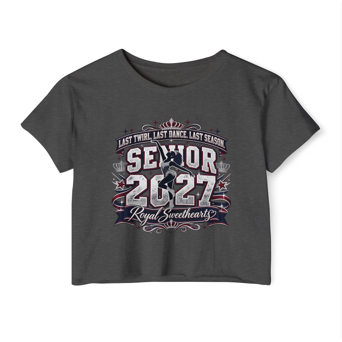Senior 2027 Royal Sweetheart Crop Top — Twirl, Dance, Last Season Keepsake