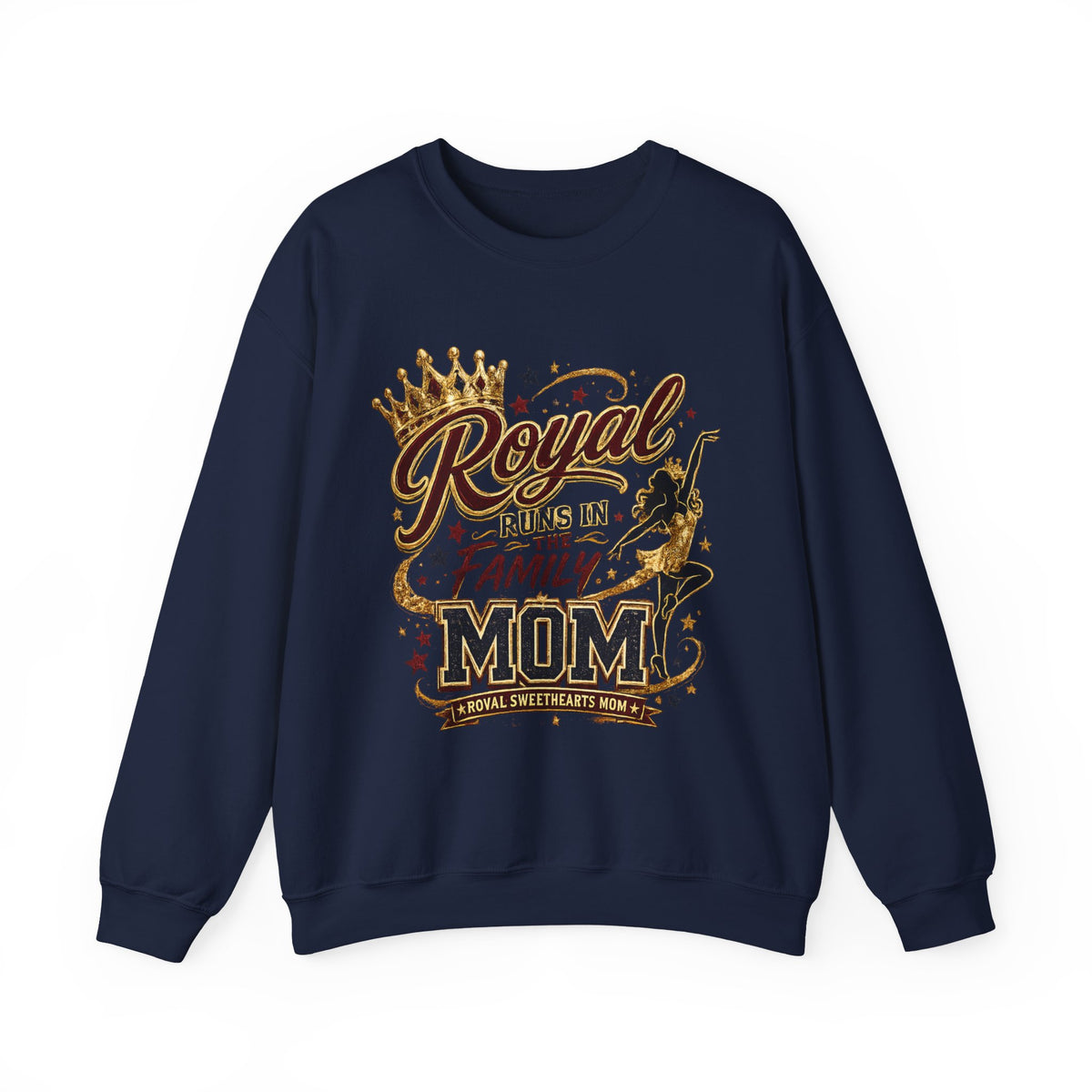Mom Crewneck Sweatshirt — "Royal Runs in the Family" Graphic