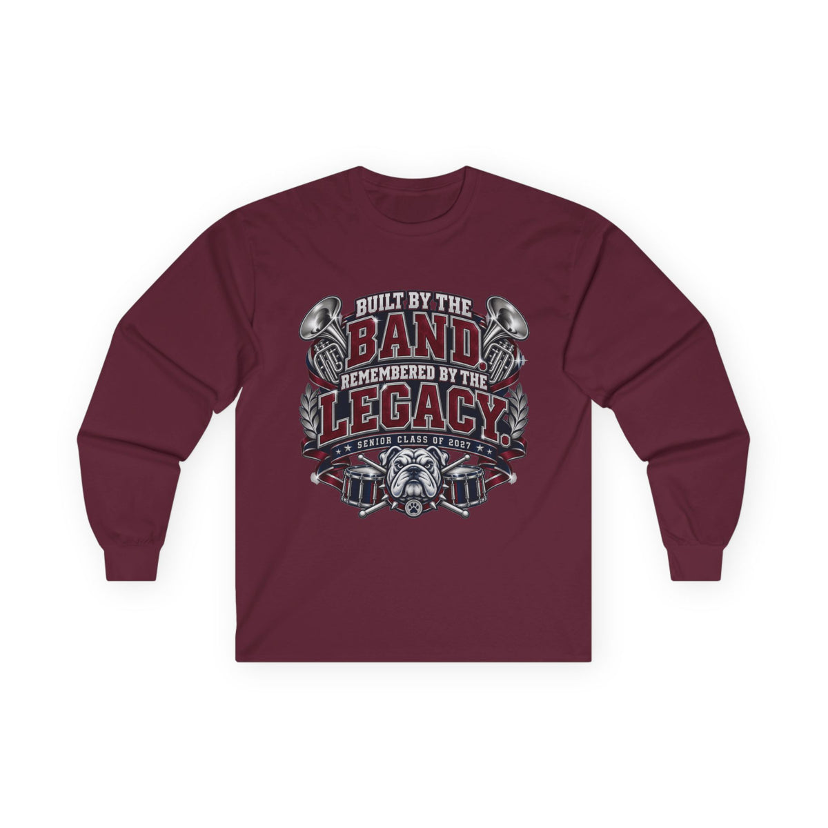 Long Sleeve Tee - "Built by the Band, Remembered by the Legacy" Rock Drum & Horn Graphic