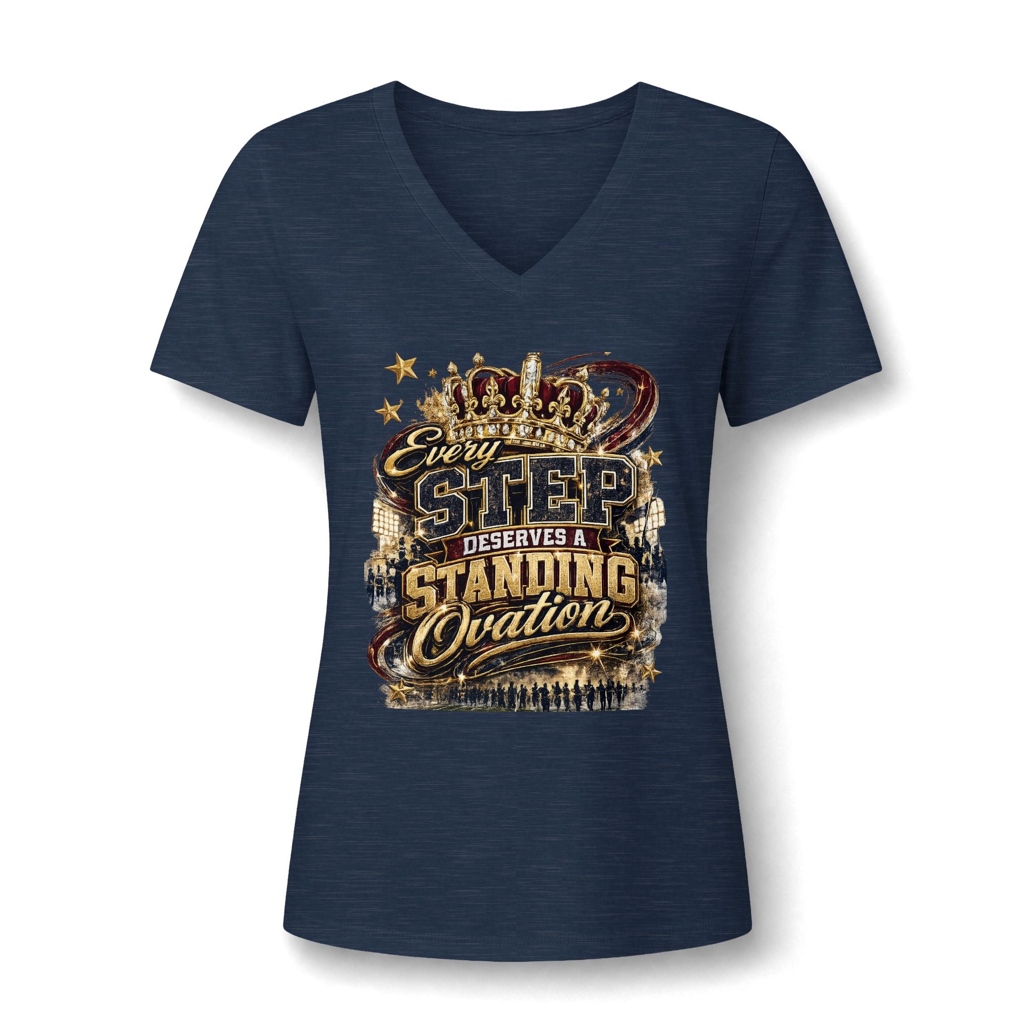 Women's V-Neck Tee — "Every Step Deserves a Standing Ovation" Inspirational Dance Shirt