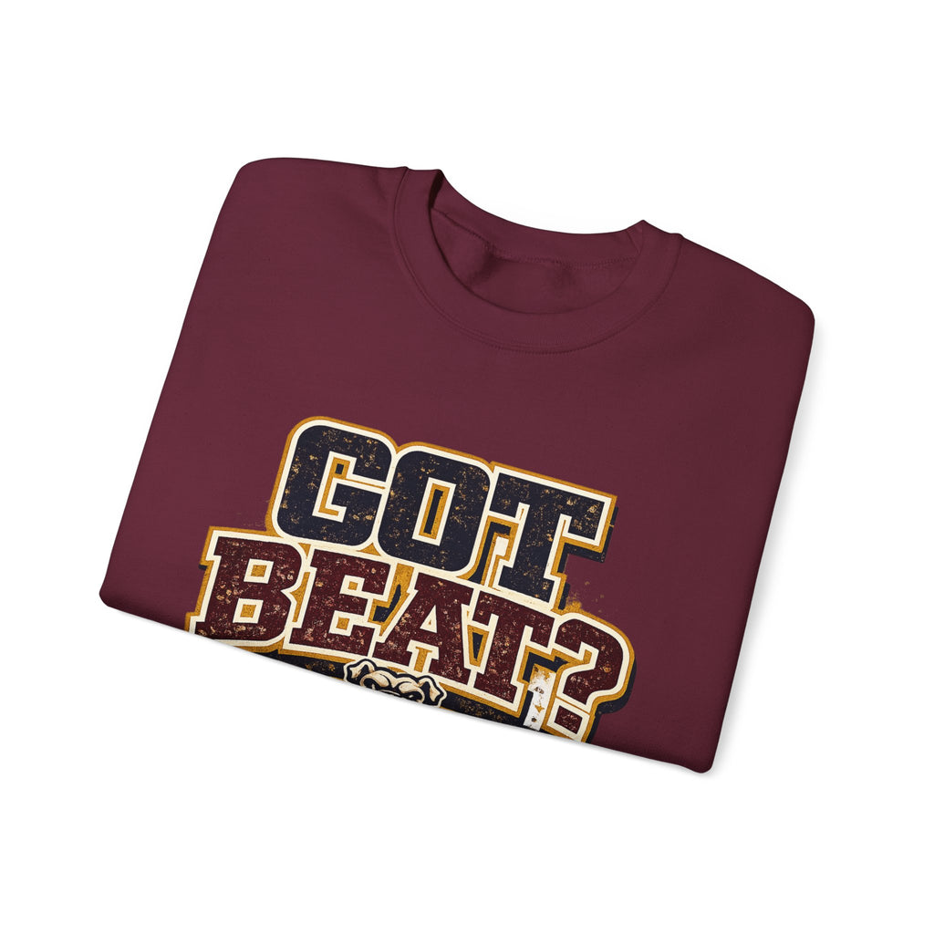 Crewneck Sweatshirt — "GOT BEAT?" Dawg Pound Retro Football Fan Pullover