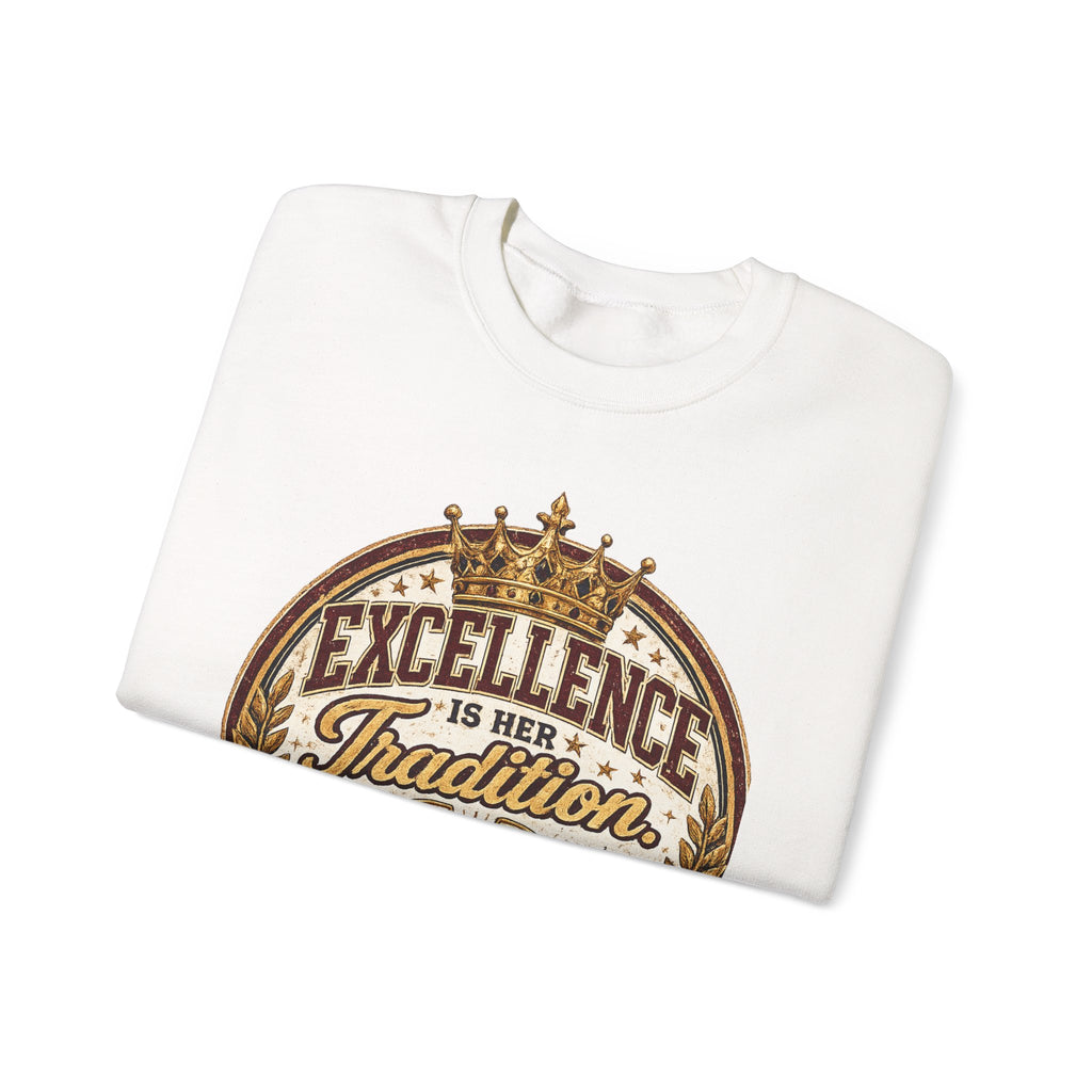 Excellence Is Her Tradition Crewneck Sweatshirt — Royal Sweethearts Mom Graphic