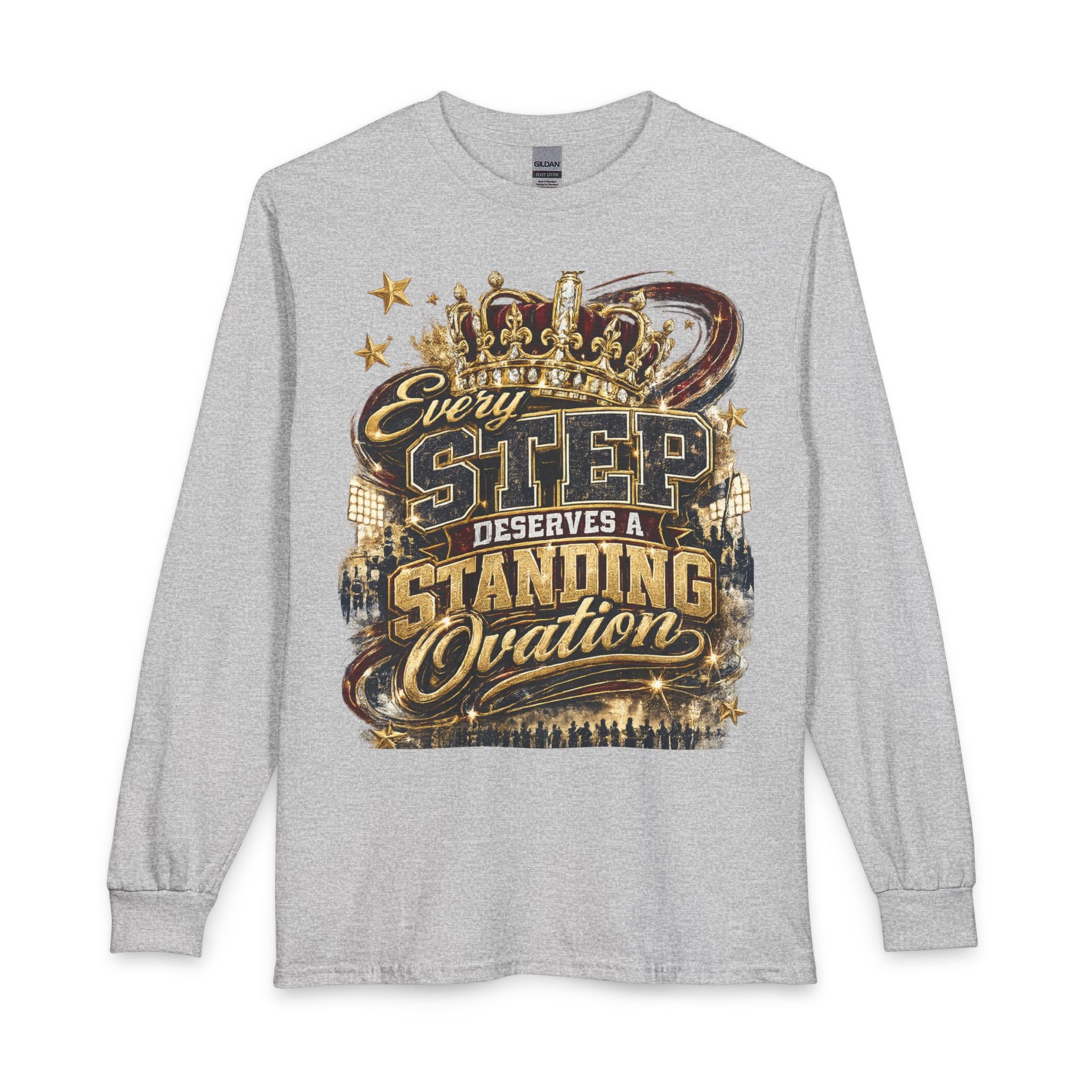 Standing Ovation Long Sleeve Tee – “Every Step Deserves a Standing Ovation” Inspirational Shirt
