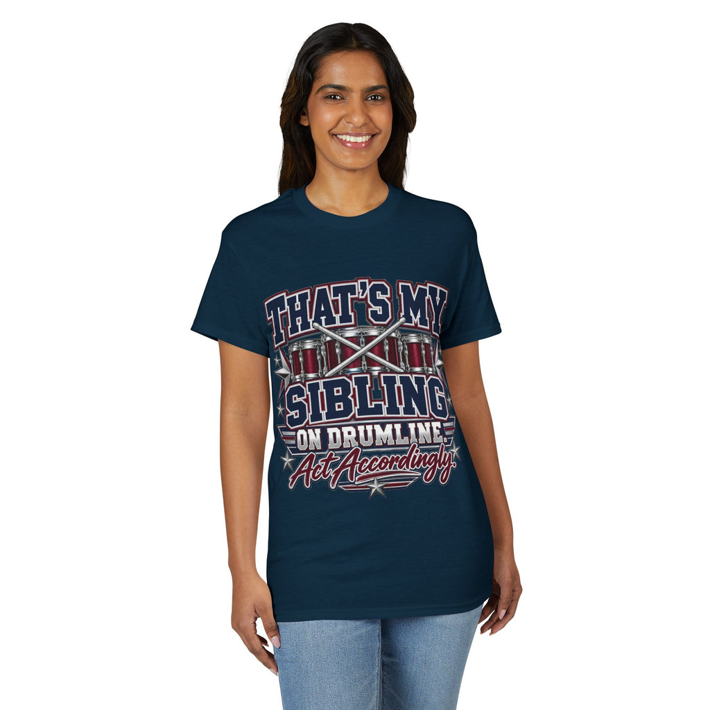 Drumline Sibling T-Shirt — "That’s My Sibling on Drumline" Support Tee