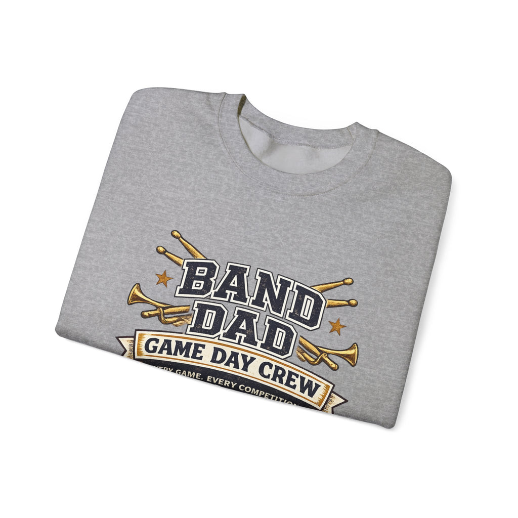 Band Dad Crewneck Sweatshirt — Game Day Crew Marching Band Dad Pullover