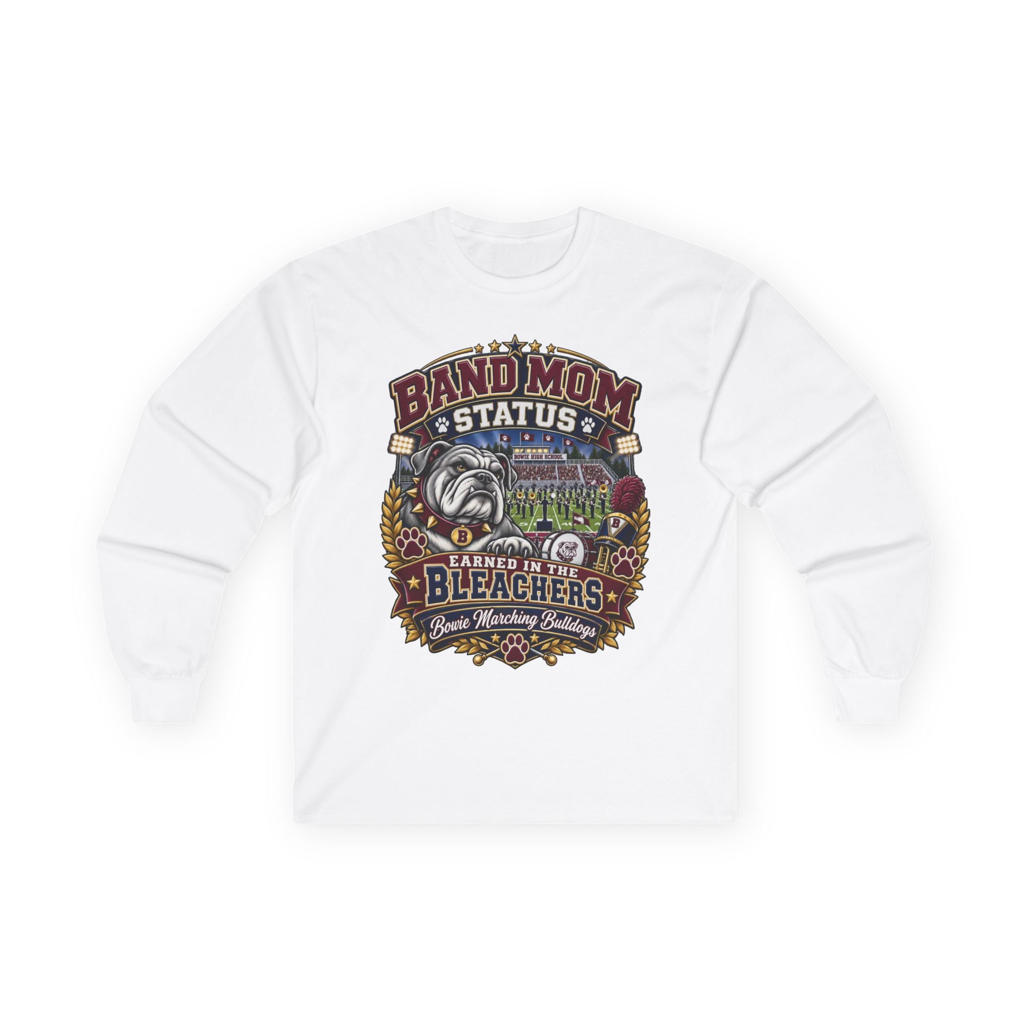 Band Mom Long Sleeve Tee — "Band Mom Status: Earned in the Stands"