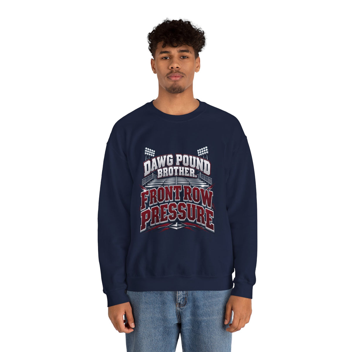 Crewneck Sweatshirt — Dawg Pound Brother “Front Row Pressure” Football Fan Pullover