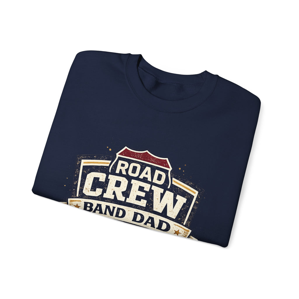 Road Crew Band Dad Sweatshirt — Touring Band Parent Gift