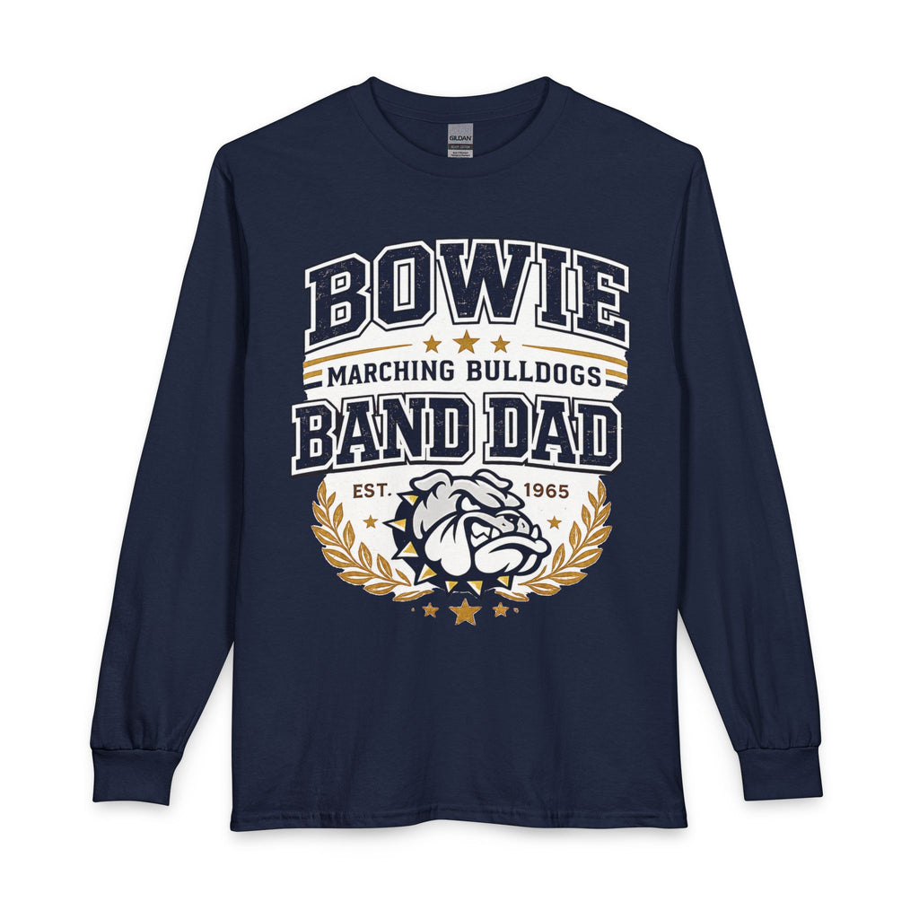 Band Dad Long Sleeve Tee — Bowie Marching Bulldogs Dad Shirt