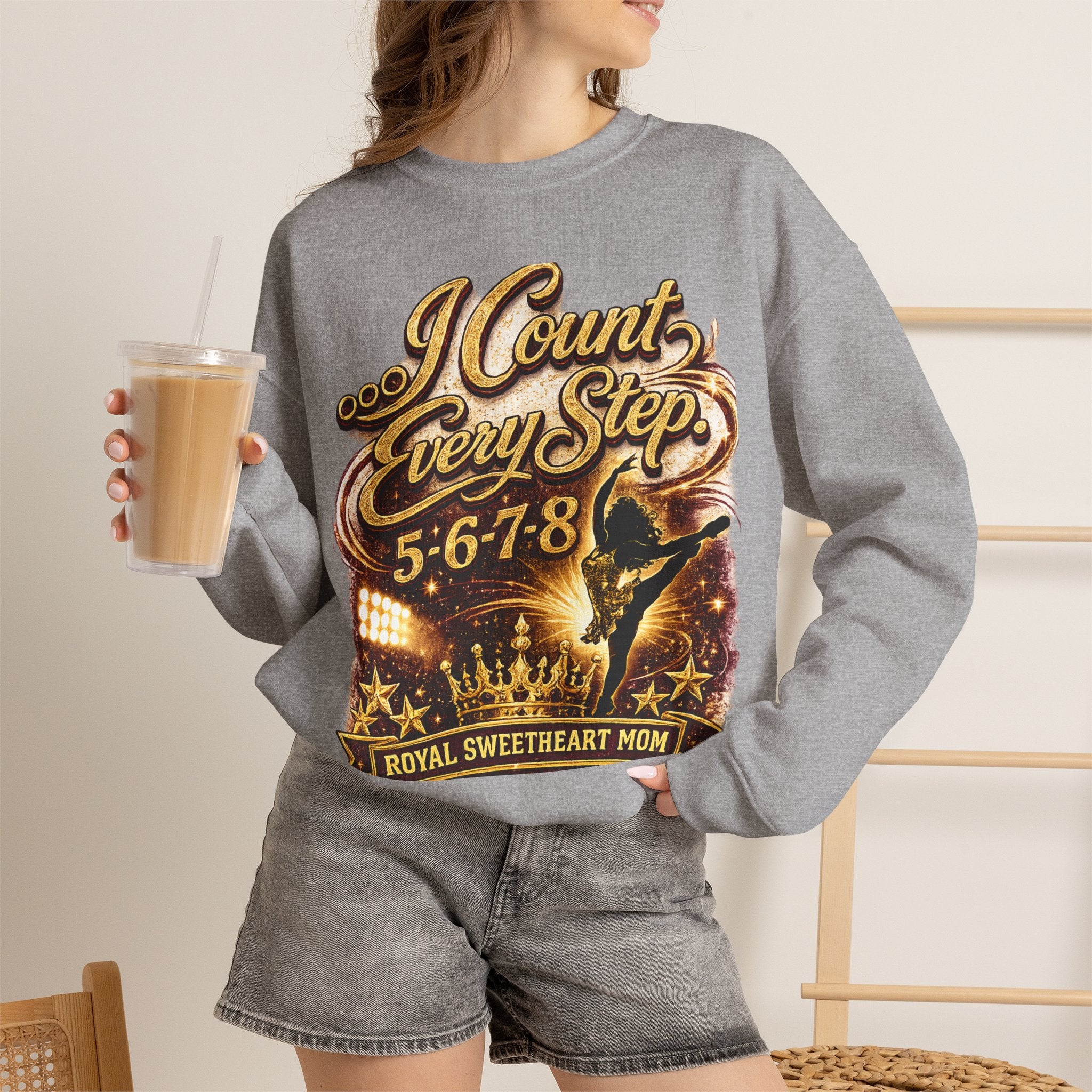 Sweatshirt — "I Count Every Step 5·6·7·8" Dance Mom Crewneck