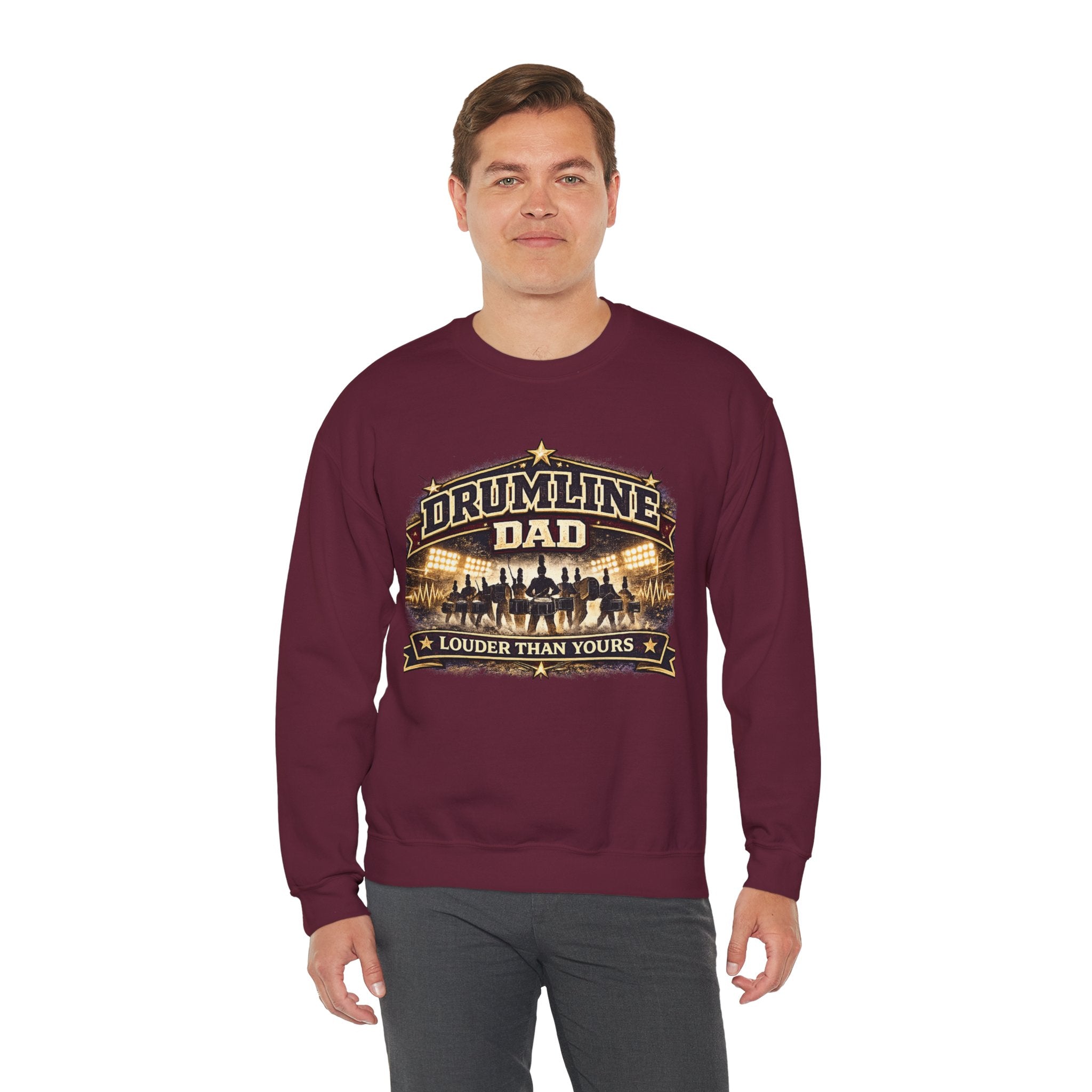 Drumline Dad Sweatshirt — "Louder Than Yours" Band Dad Crewneck