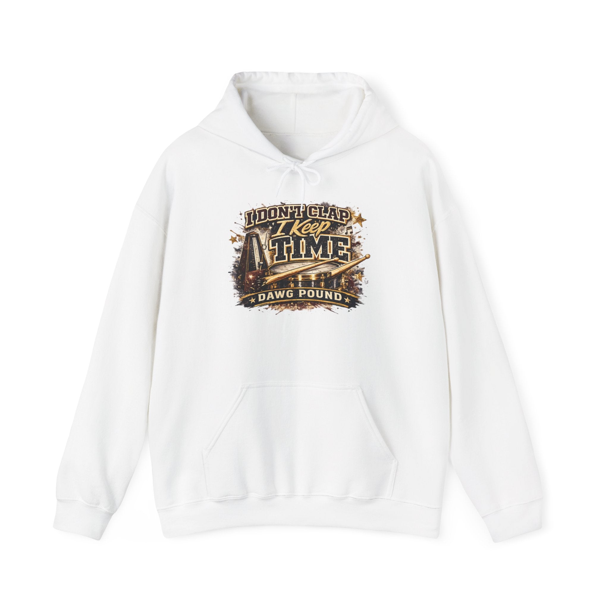 Hoodie — "I Don't Clap, I Keep Time" Drumline Band Hooded Sweatshirt
