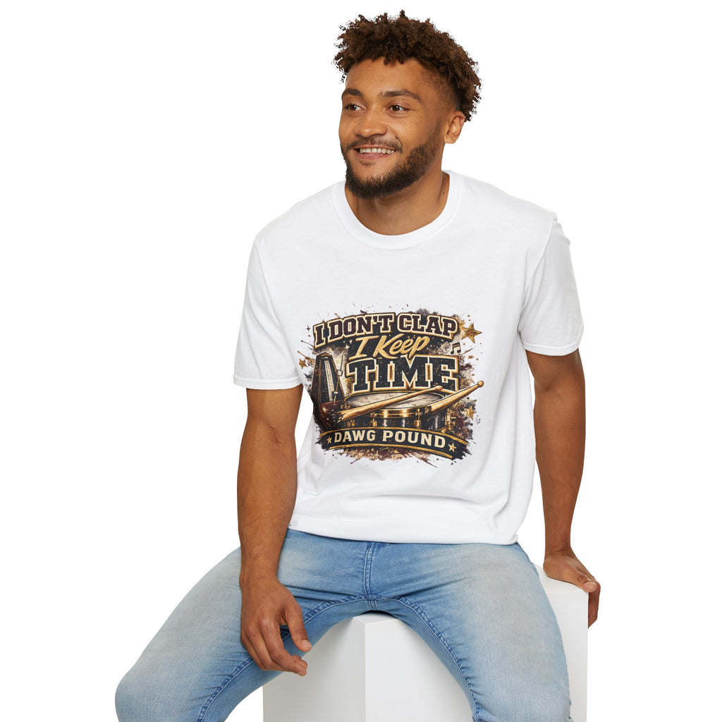 Drummer T-Shirt — "I Don't Clap I Keep Time" Dawg Pound Music Tee