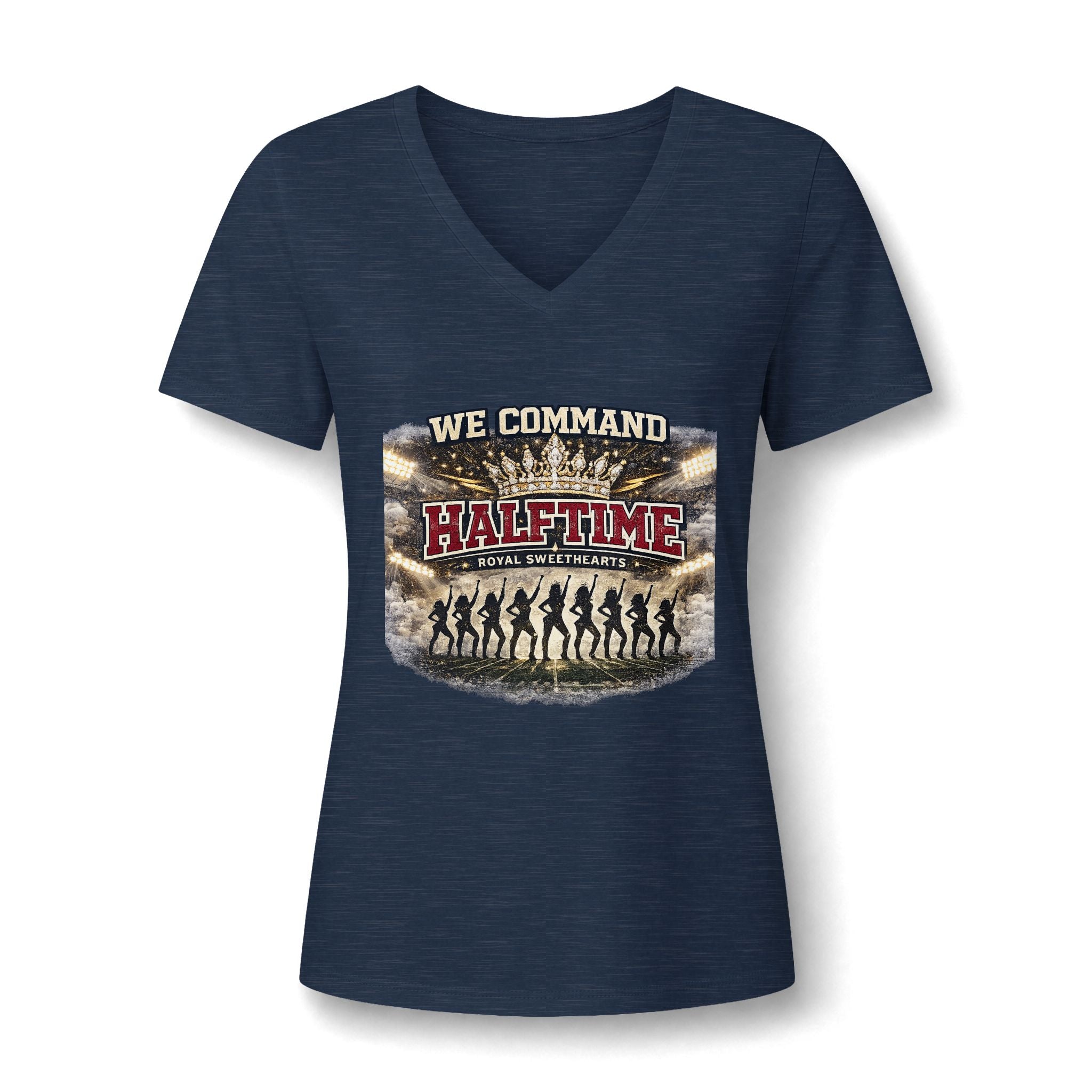 Halftime Dance Team V-Neck Tee — "We Command Halftime" Women's Graphic Shirt