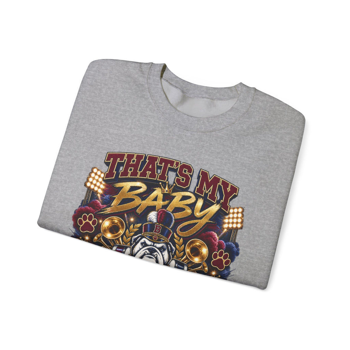 Crewneck Sweatshirt — "That’s My Baby" Proud Band Mom Graphic