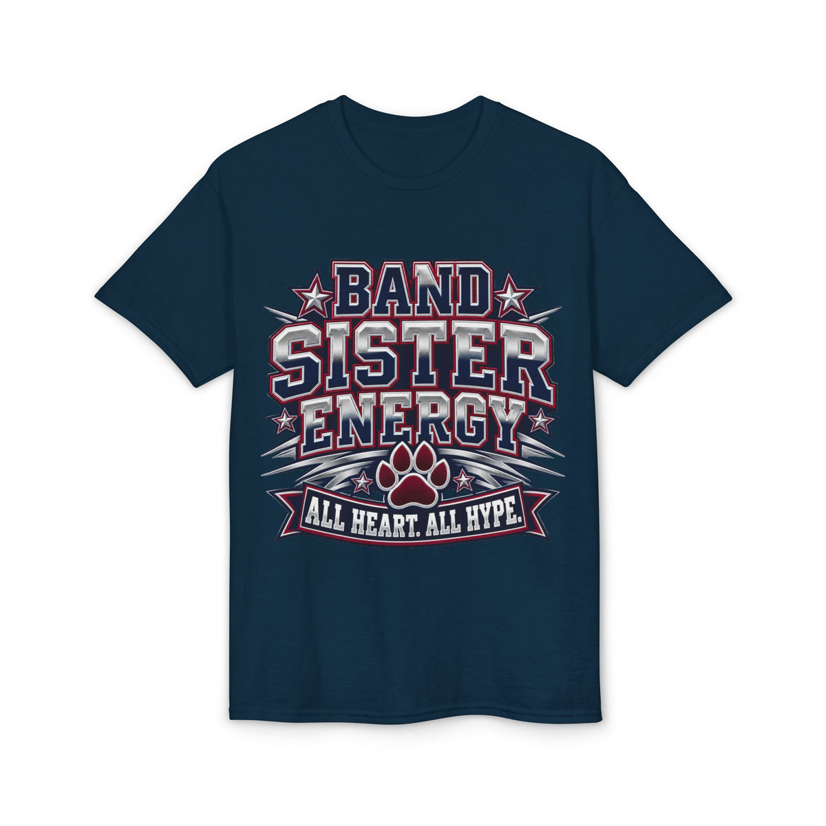 Band Sister Energy T-Shirt — "All Heart, All Hype" Marching Band Tee