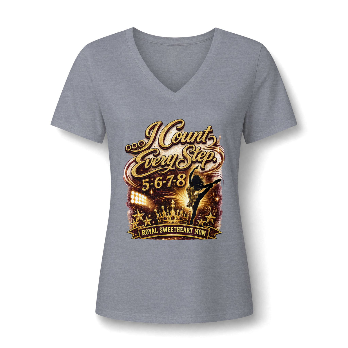 Dance Mom V-Neck Tee — "I Count Every Step 5-6-7-8" Graphic