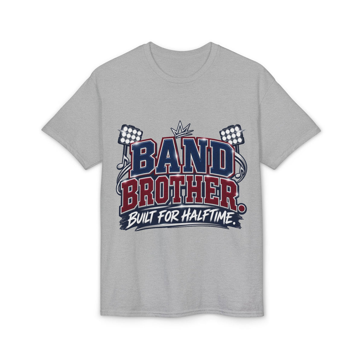 Band Brother T-Shirt — Built for Halftime Marching Band Tee