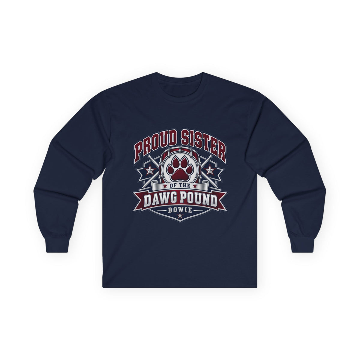 Proud Sister of the Dawg Pound Long Sleeve Tee