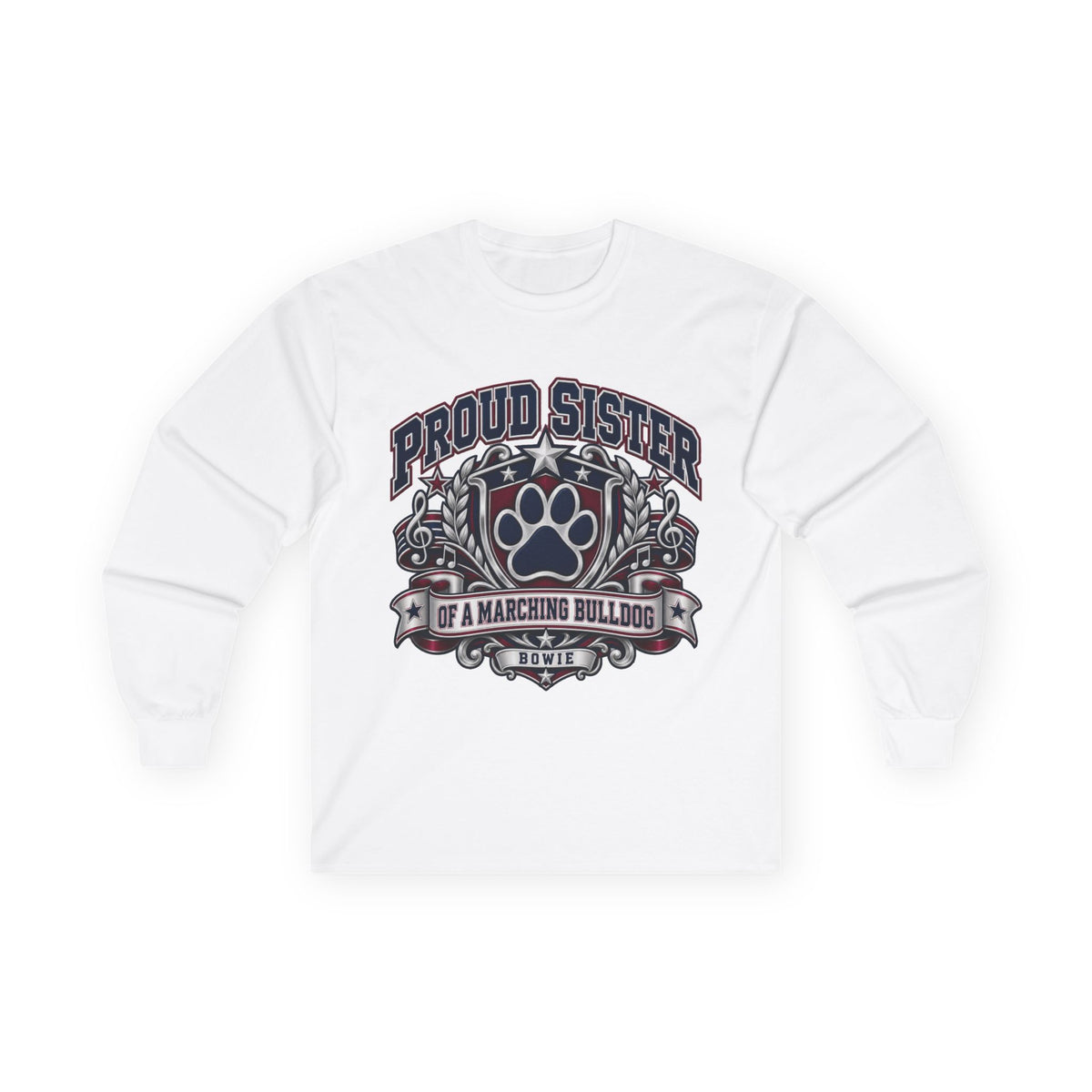 Proud Sister of a Marching Bulldog Long Sleeve Tee
