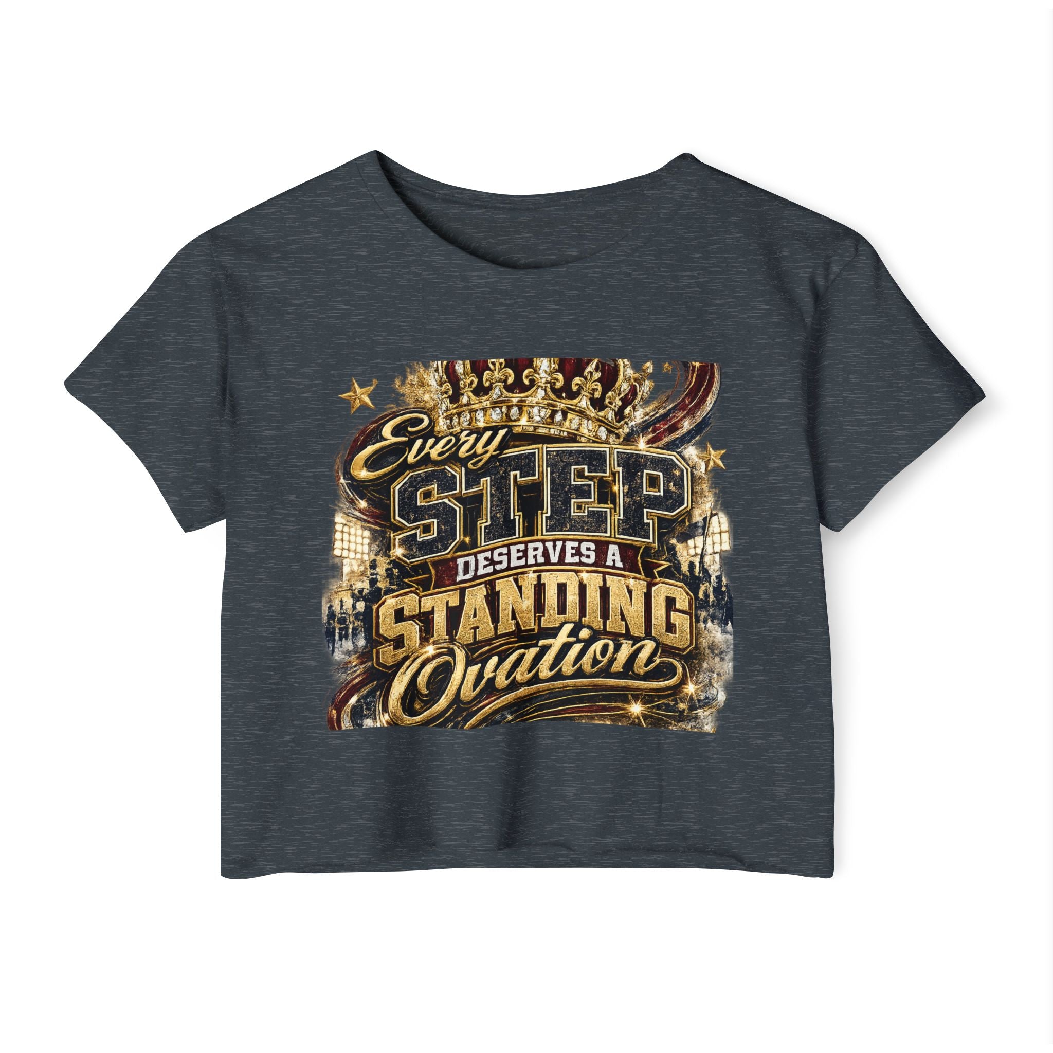 Crop Top — "Every Step Deserves a Standing Ovation" Festival Graphic