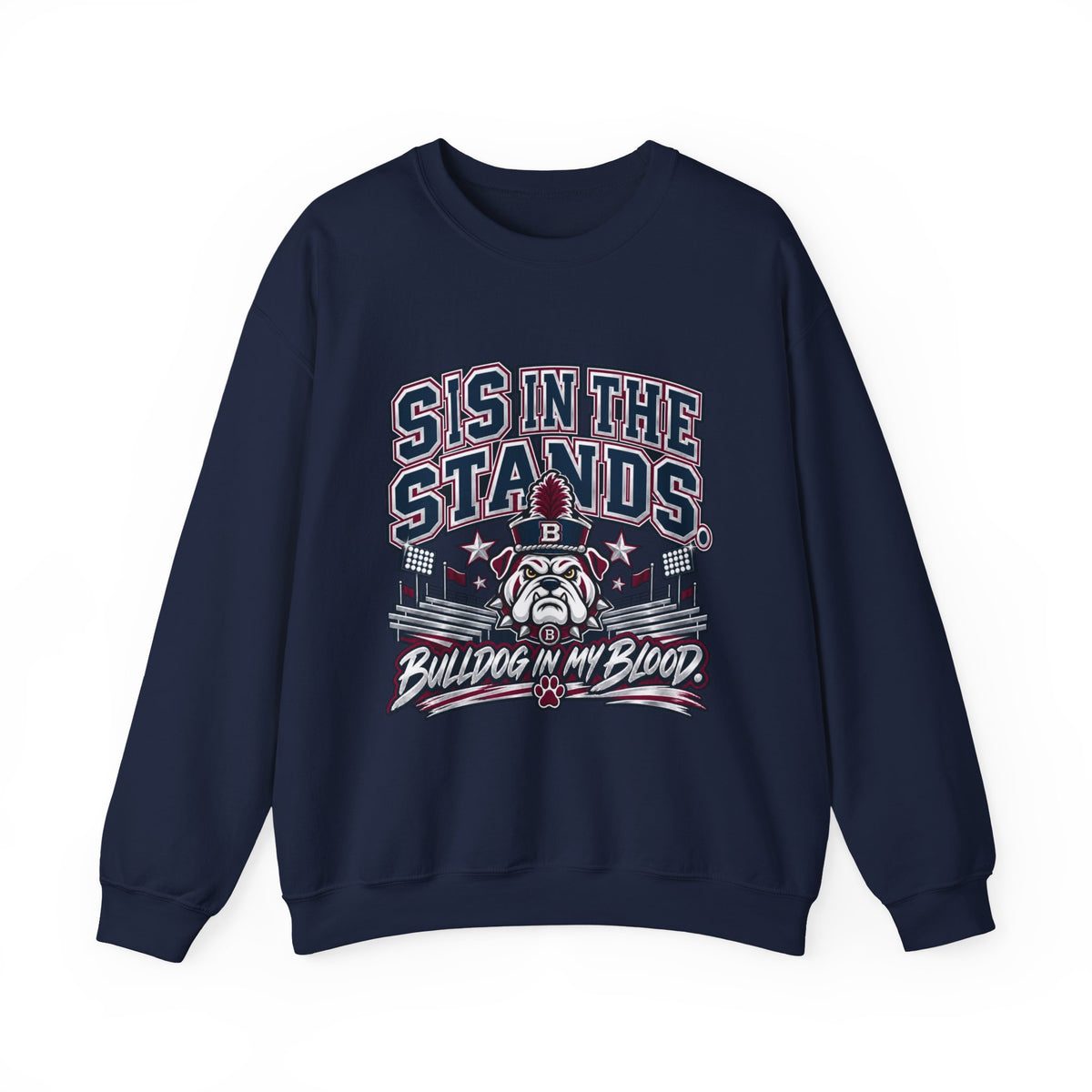 Crewneck Sweatshirt — “Sis in the Stands” Bulldog Fan Pullover