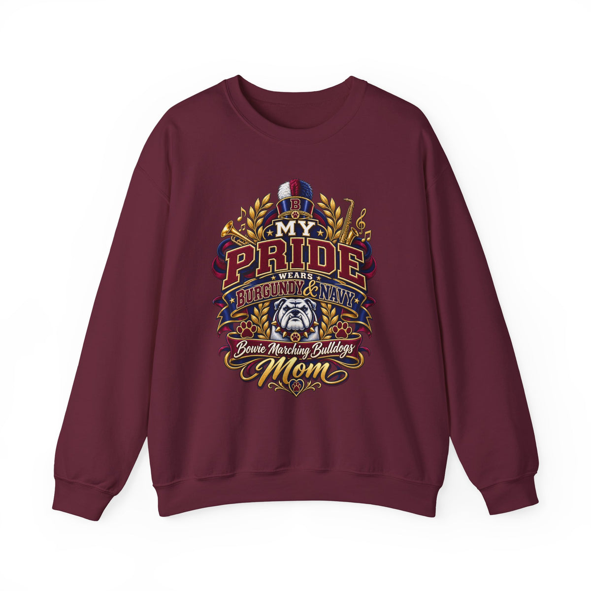 Mom Pride Sweatshirt — “My Pride” Bulldog Marching Band Mom Crewneck