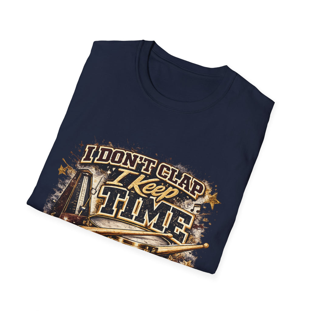 Drummer T-Shirt — "I Don't Clap I Keep Time" Dawg Pound Music Tee