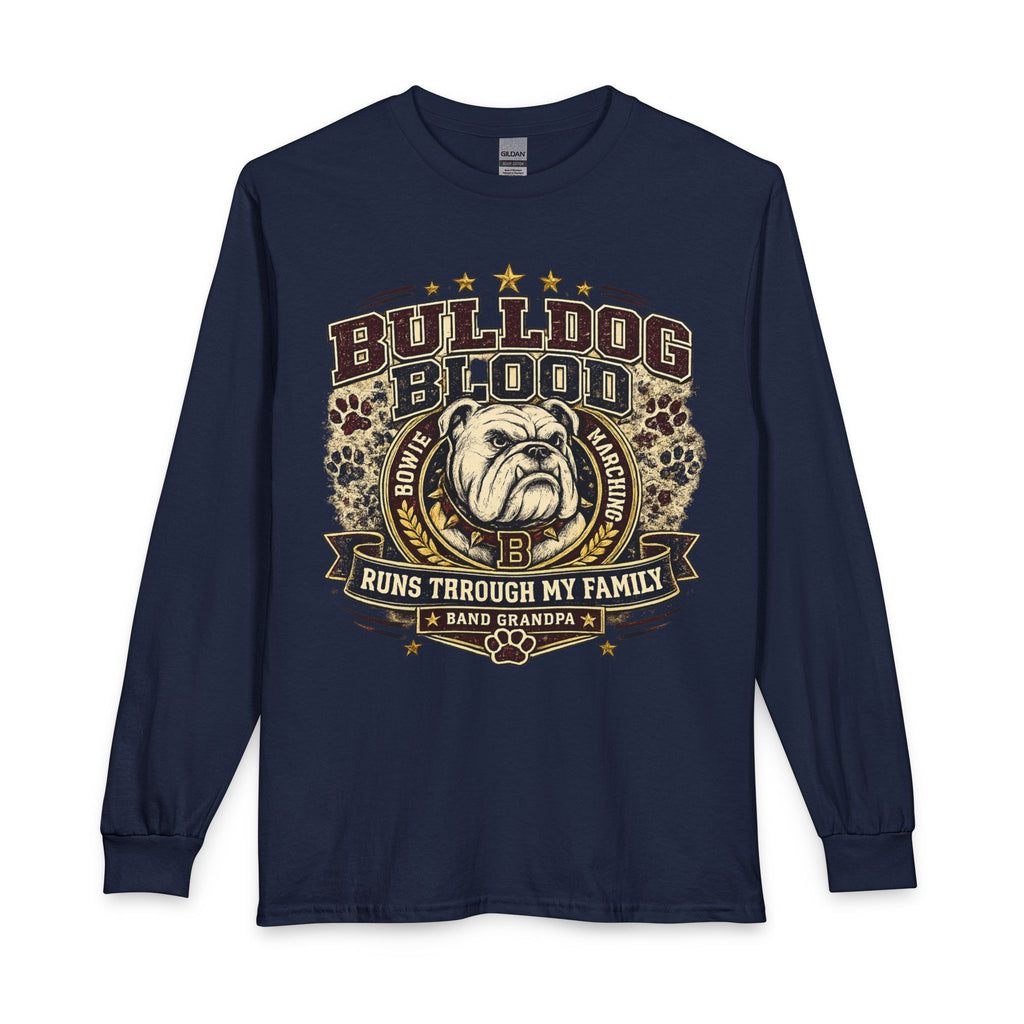 Bulldog Blood Long Sleeve Shirt — "Bulldog Blood Runs Through My Family" Family Pride Tee
