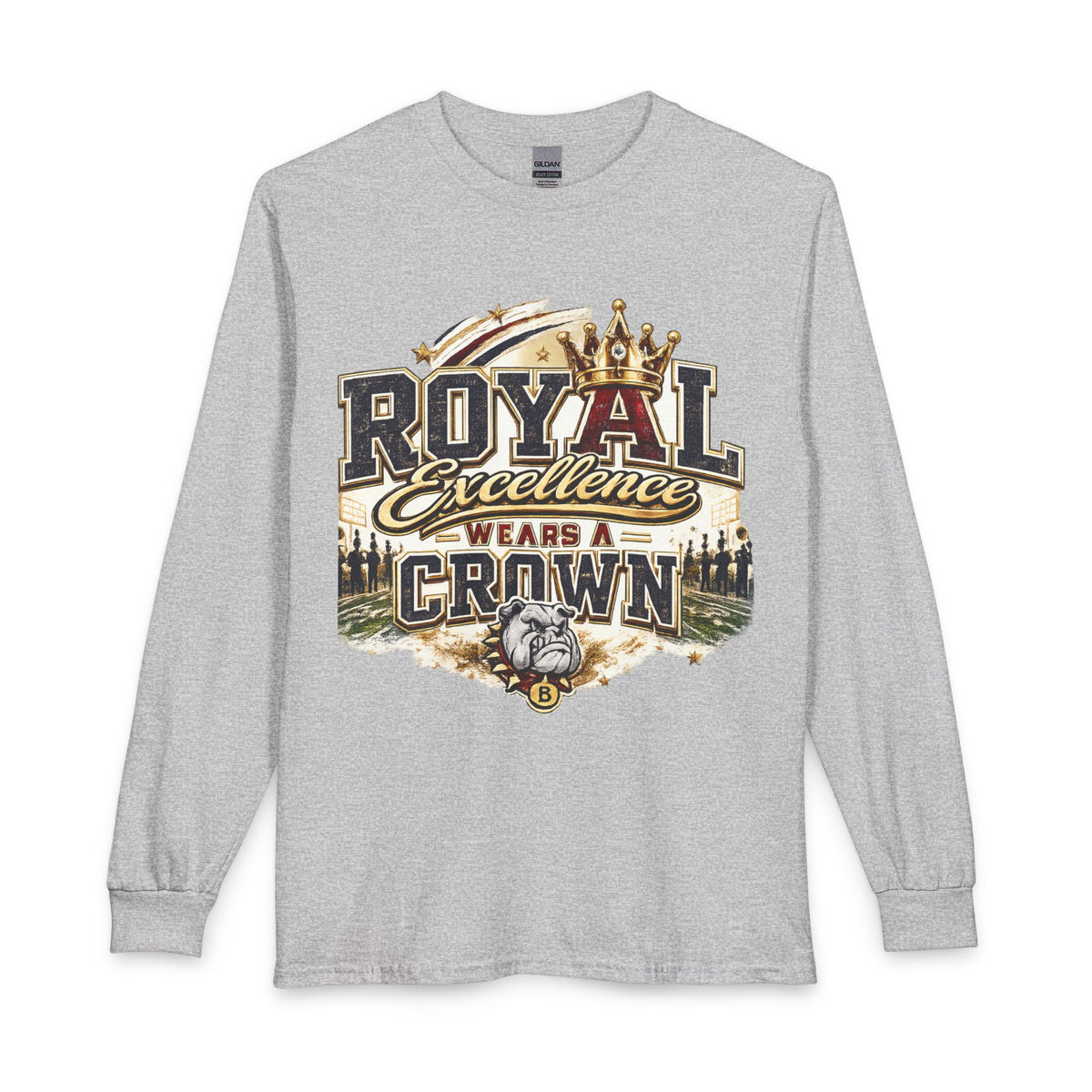 Royal Excellence Wears a Crown Long Sleeve Tee
