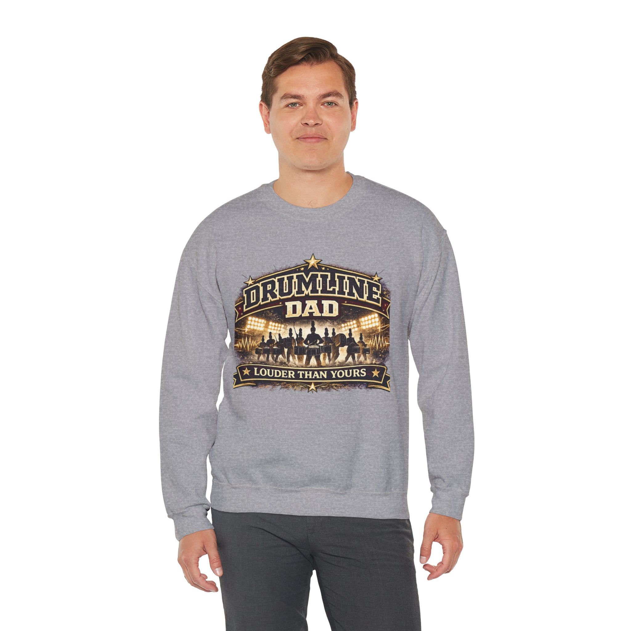 Drumline Dad Sweatshirt — "Louder Than Yours" Band Dad Crewneck