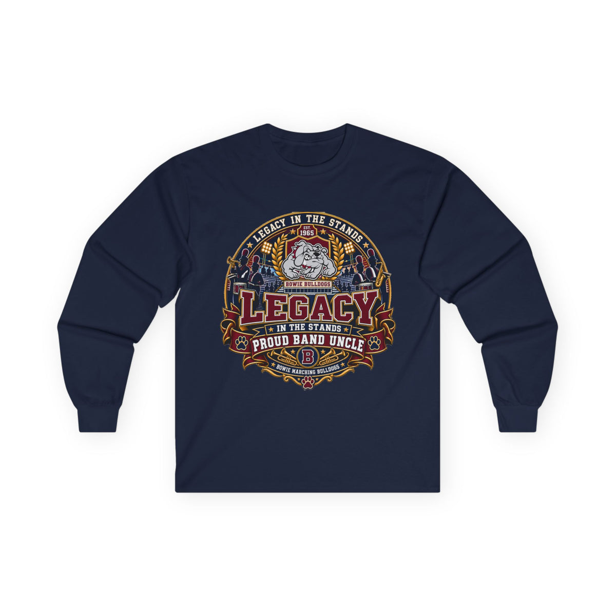 Legacy Proud Band Uncle Long Sleeve Tee — Band Dad Musician Gift