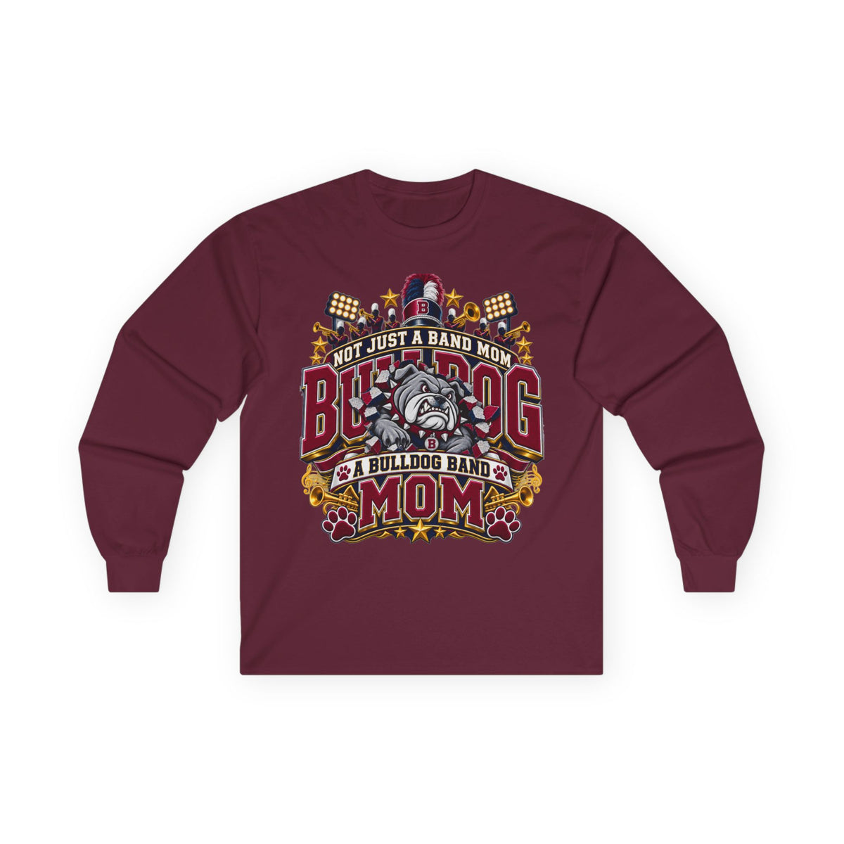 Bulldog Band Mom Long Sleeve Tee – “Not Just a Band Mom” Fan Shirt