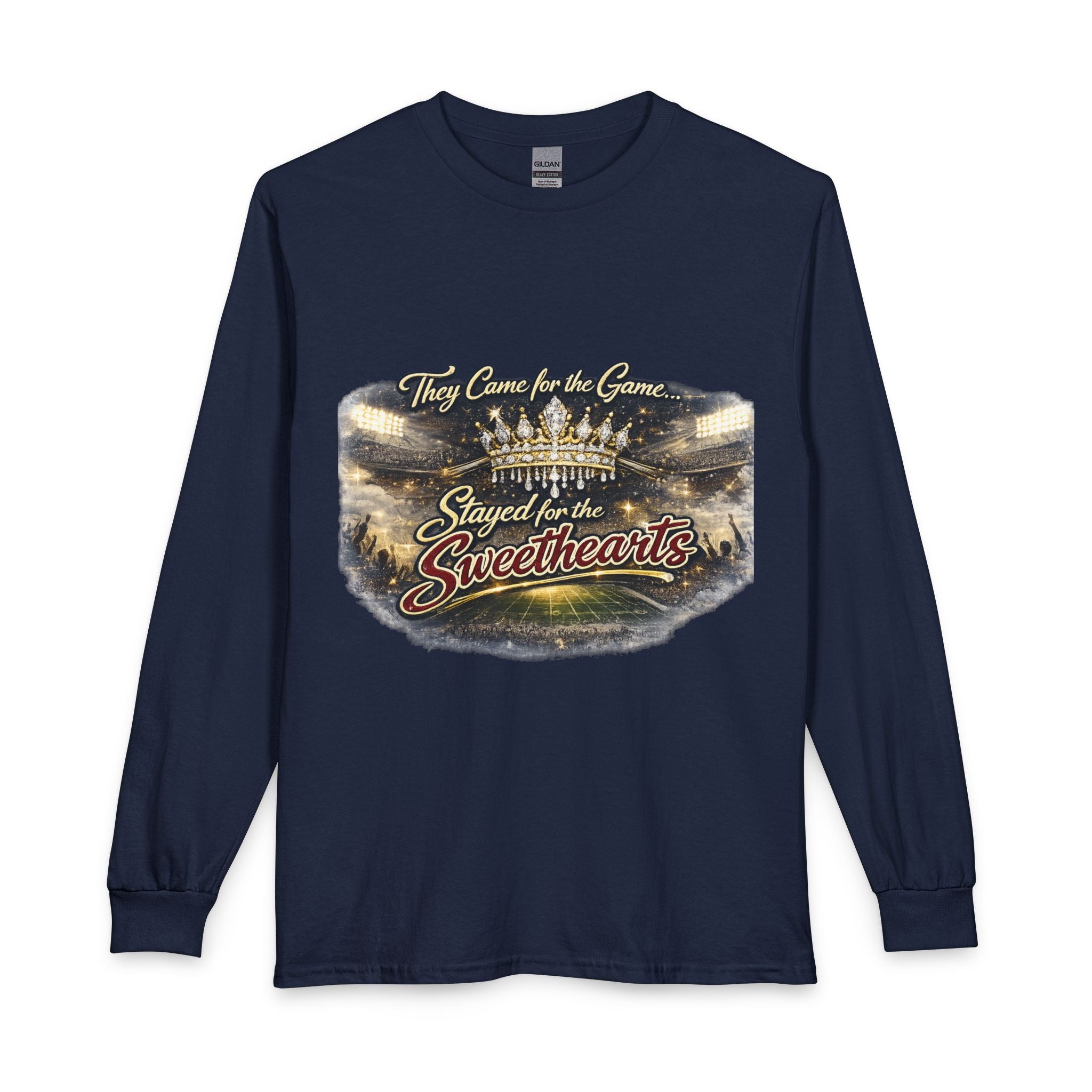 Stayed for the Sweethearts Long Sleeve Tee — 'They Came for the Game, Stayed for the Sweethearts' Stadium Shirt
