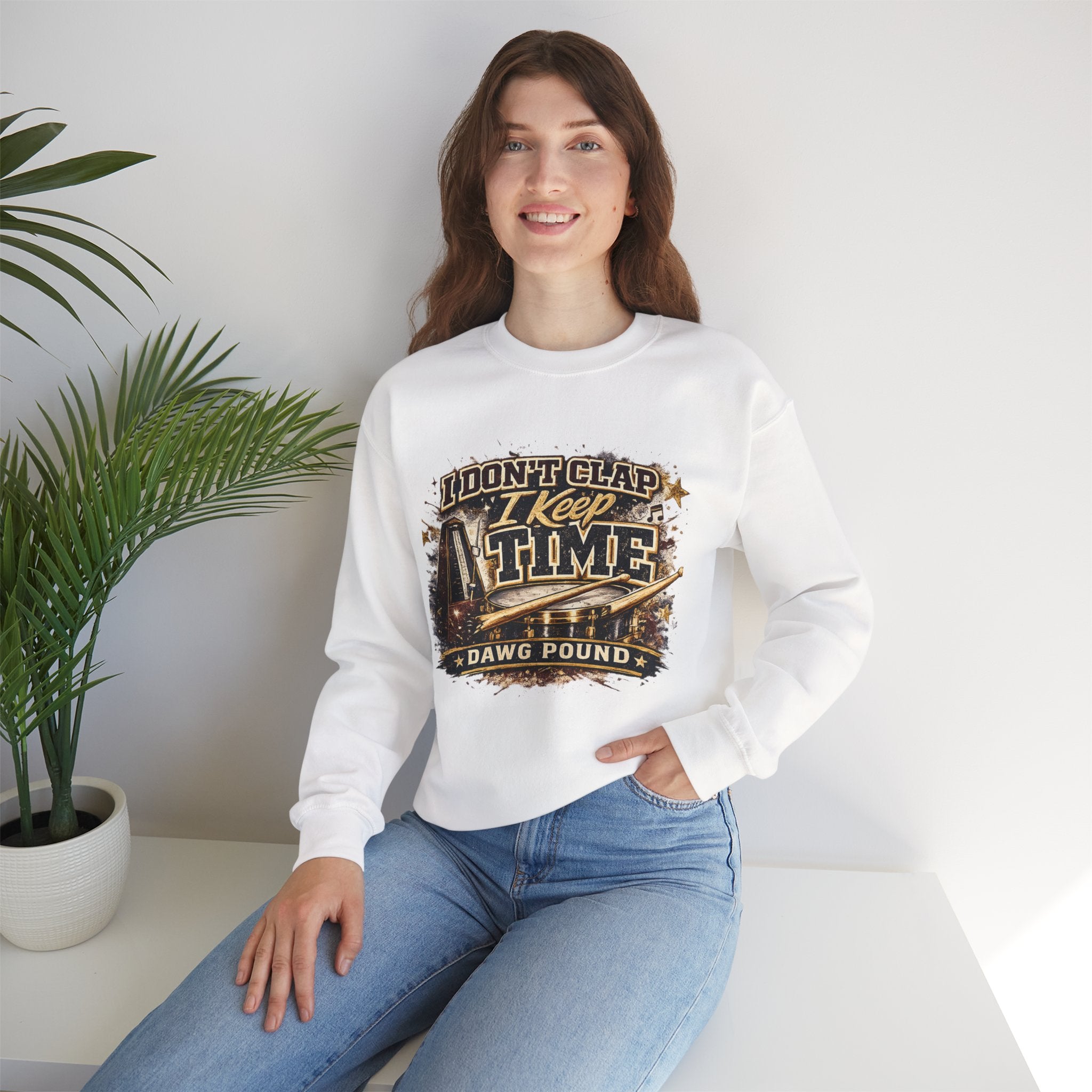Crewneck Sweatshirt — "I Don't Clap I Keep Time" Dawg Pound Football Fan Pullover