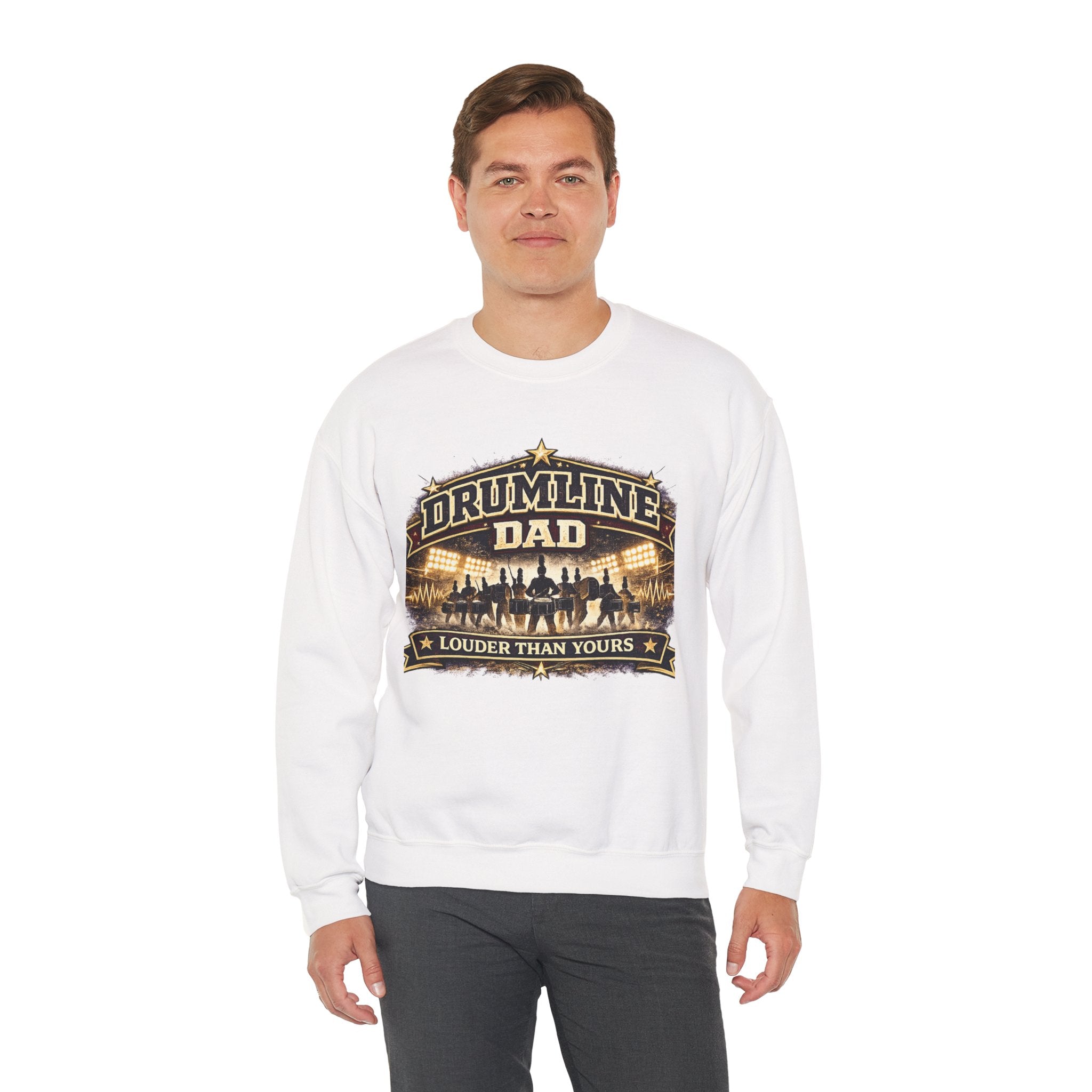 Drumline Dad Sweatshirt — "Louder Than Yours" Band Dad Crewneck