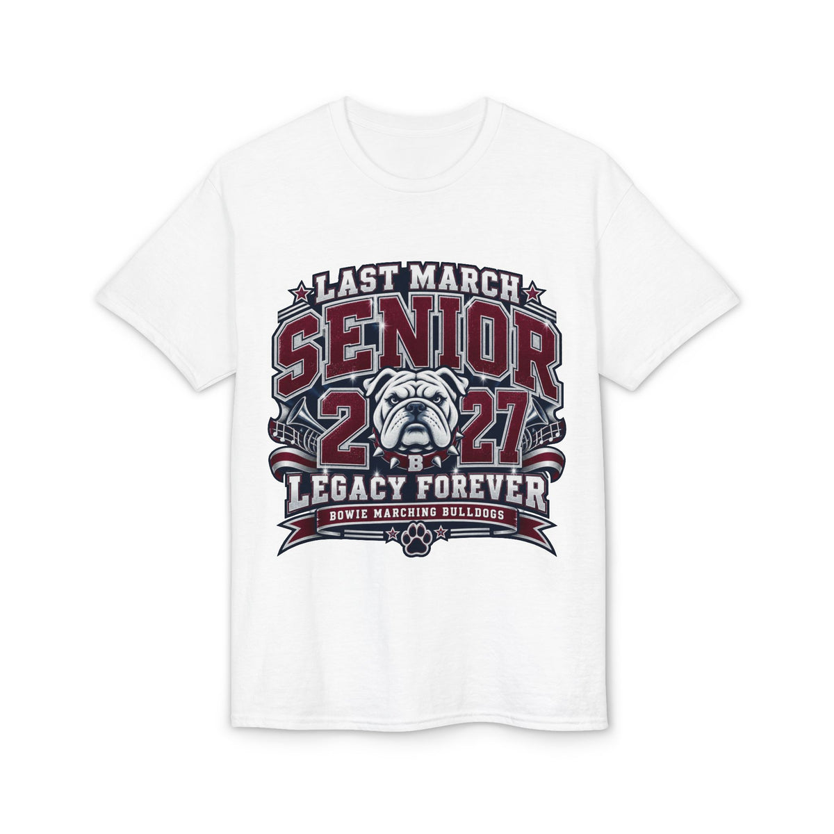 Senior 2027 Bulldog Marching Band T-Shirt — "Last March" Legacy Forever