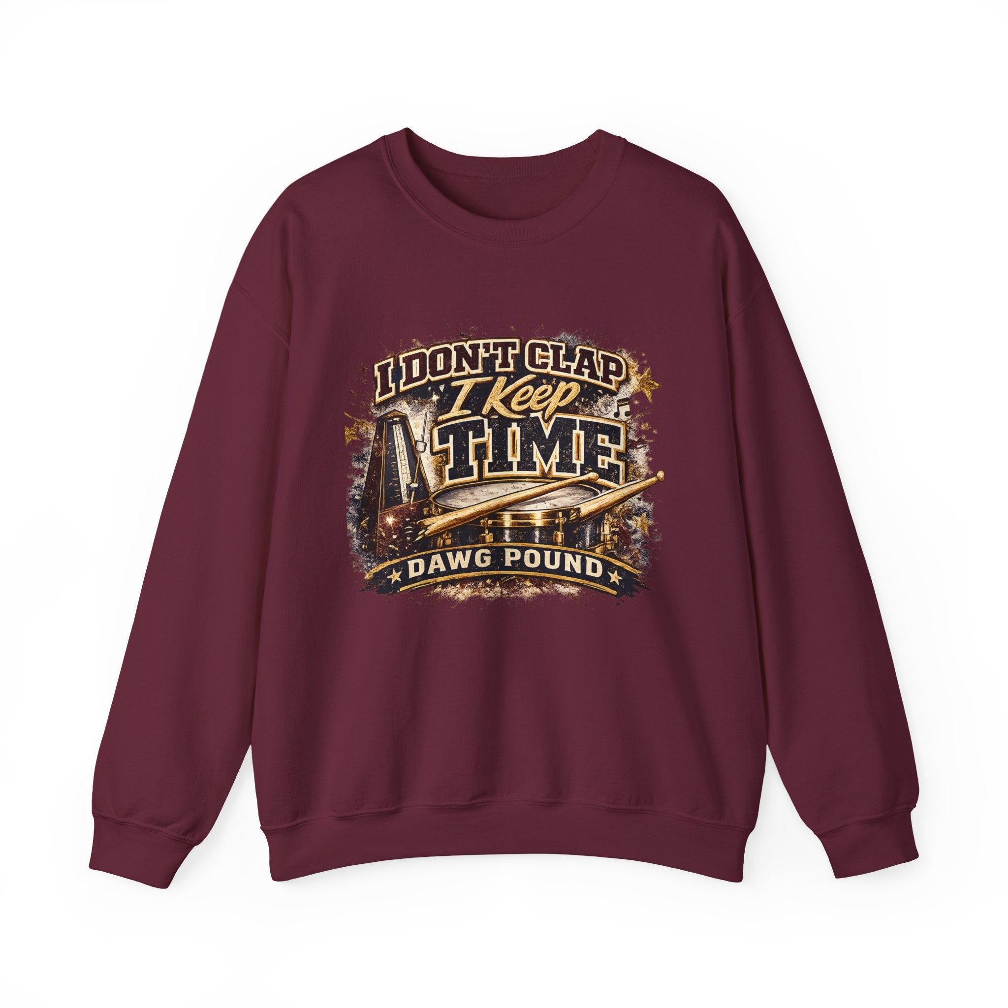 Crewneck Sweatshirt — "I Don't Clap I Keep Time" Dawg Pound Football Fan Pullover