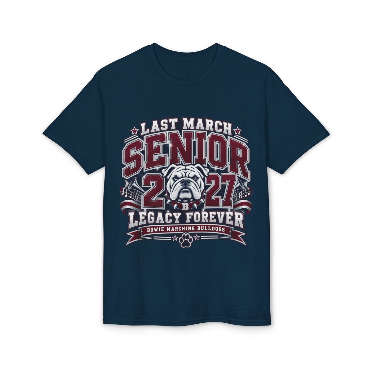 Senior 2027 Bulldog Marching Band T-Shirt — "Last March" Legacy Forever
