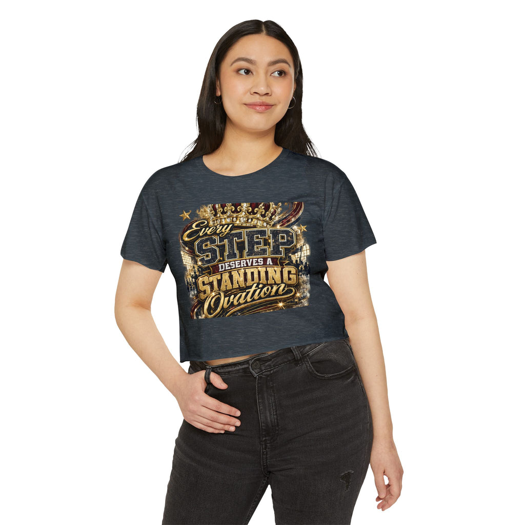 Crop Top — "Every Step Deserves a Standing Ovation" Festival Graphic