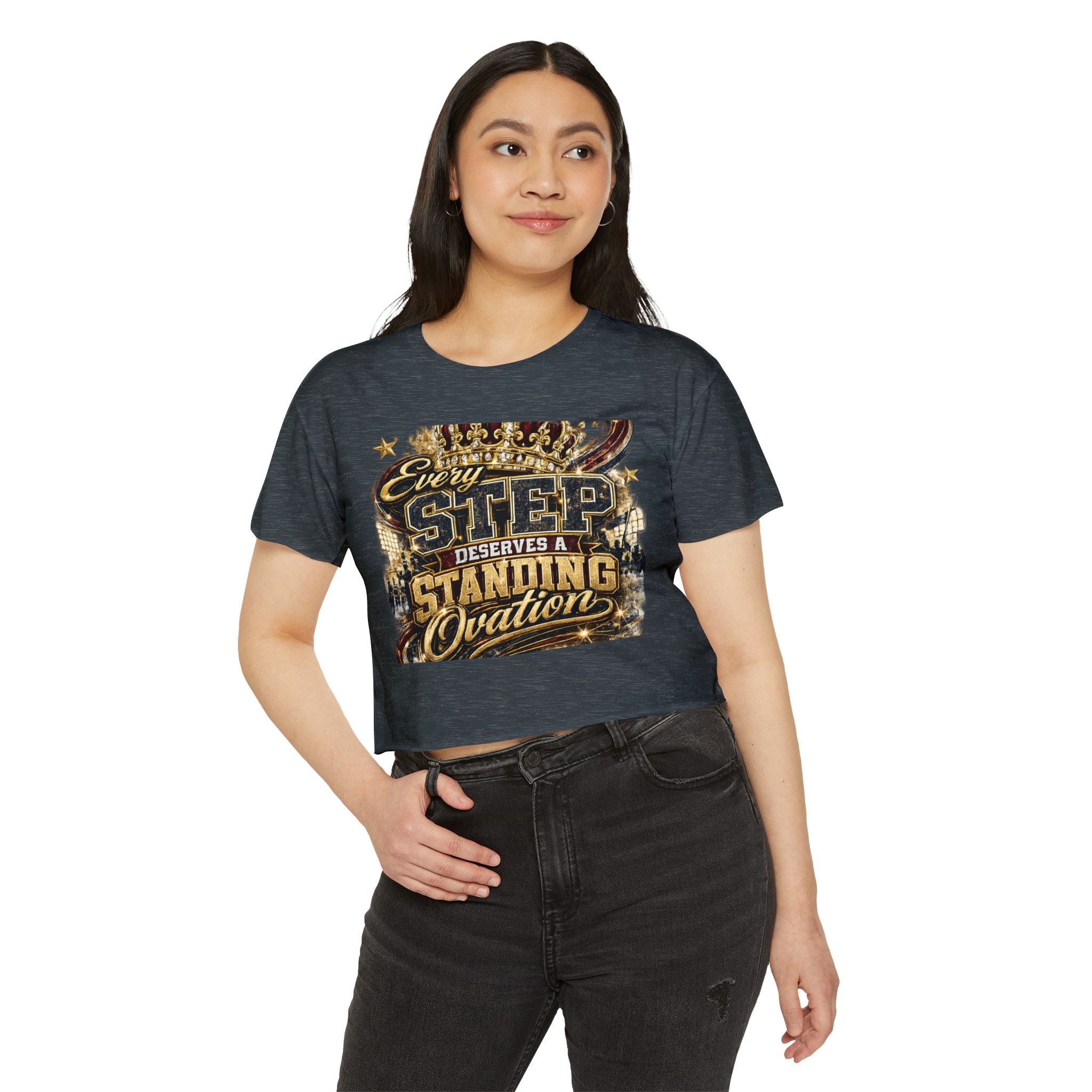 Crop Top — "Every Step Deserves a Standing Ovation" Festival Graphic