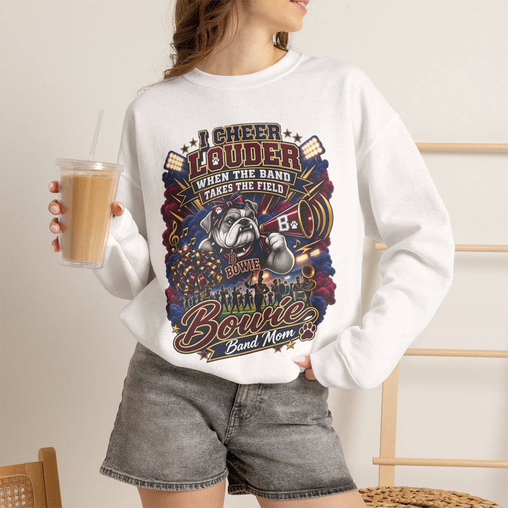 Band Mom Crewneck Sweatshirt - "I Cheer Louder When The Band Takes The Field" Marching Band Supporter Pullover