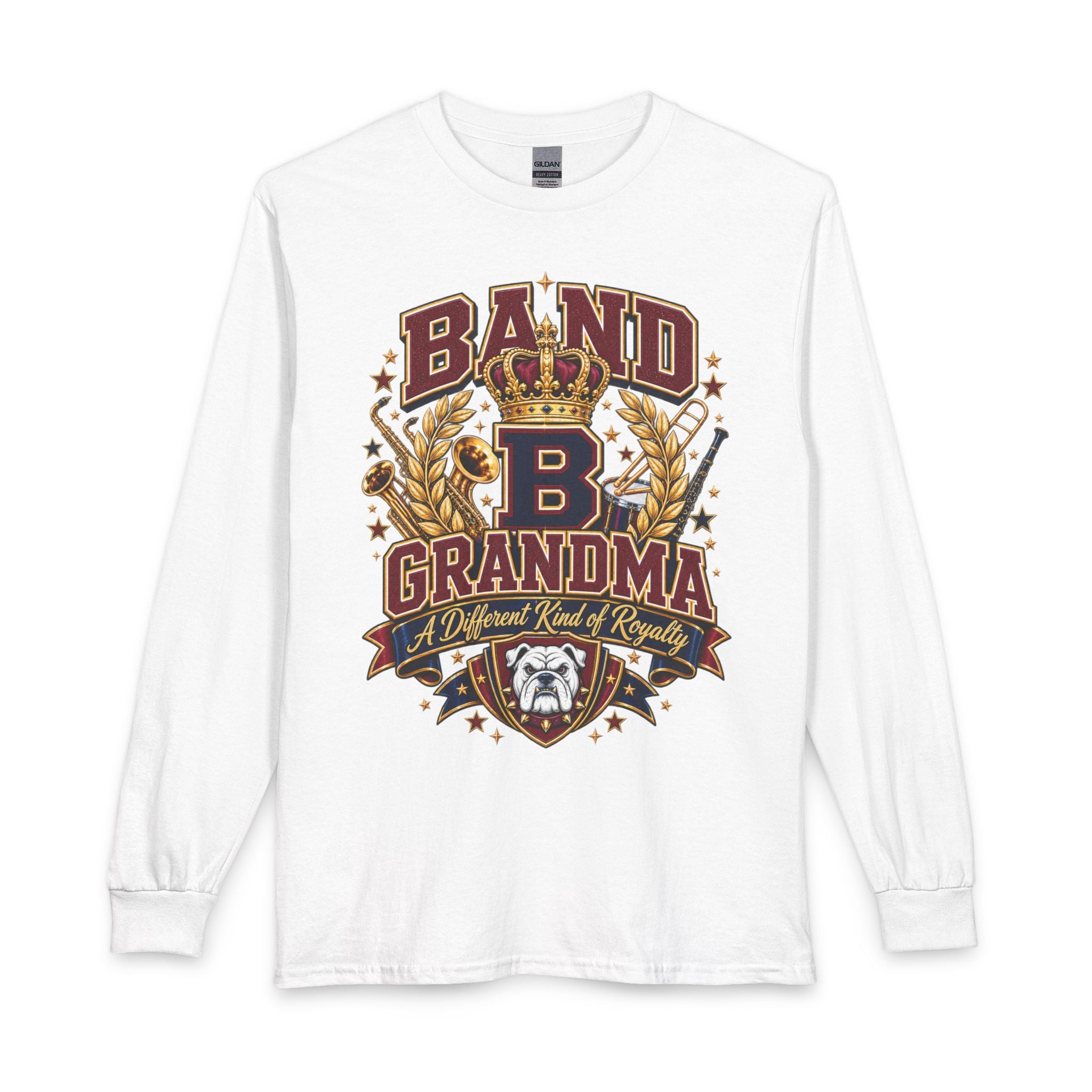 Band Grandma Long Sleeve Tee — "A Different Kind of Royalty" Graphic Shirt