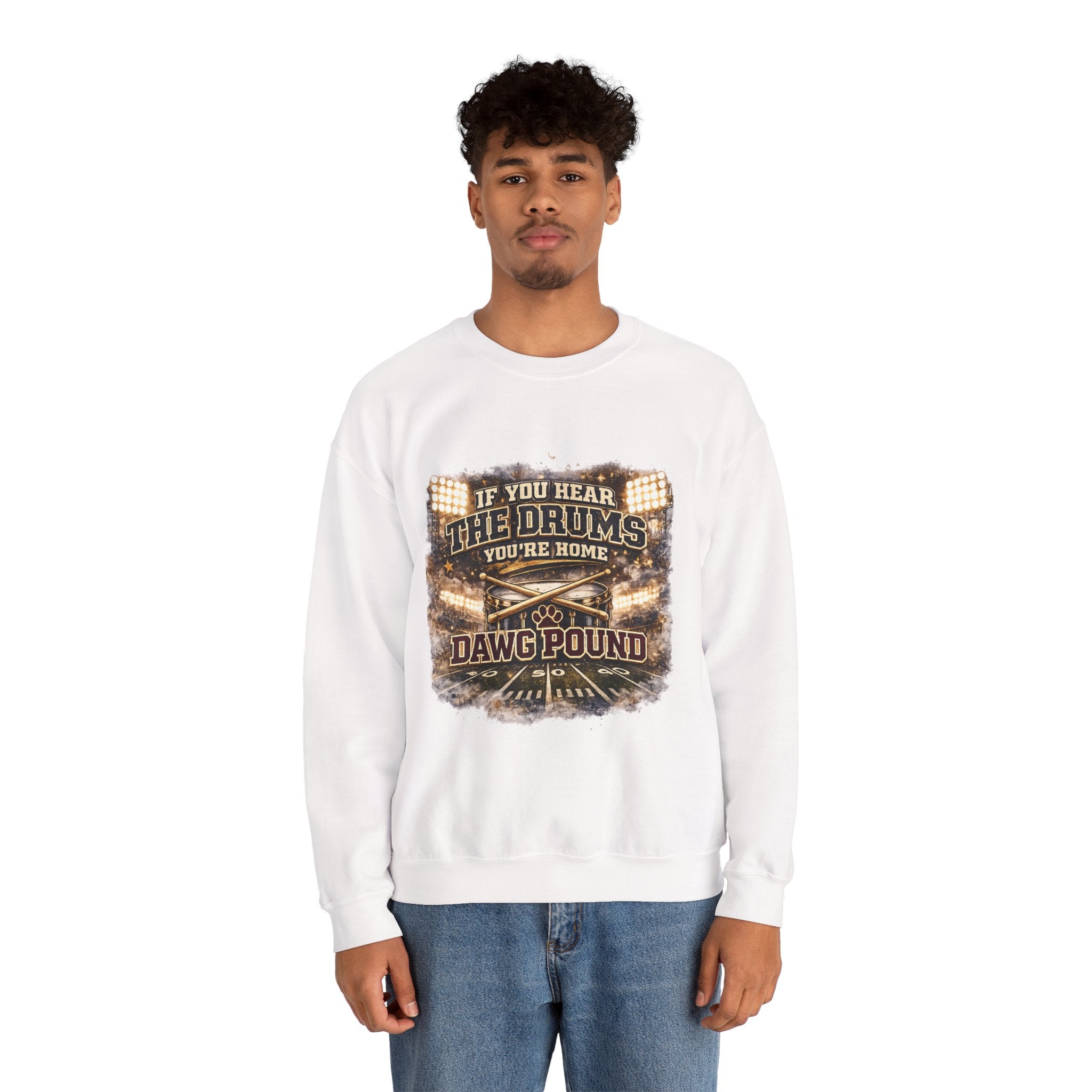 Crewneck Sweatshirt – “If You Hear The Drums You’re Home” Dawg Pound Football Fan Pullover