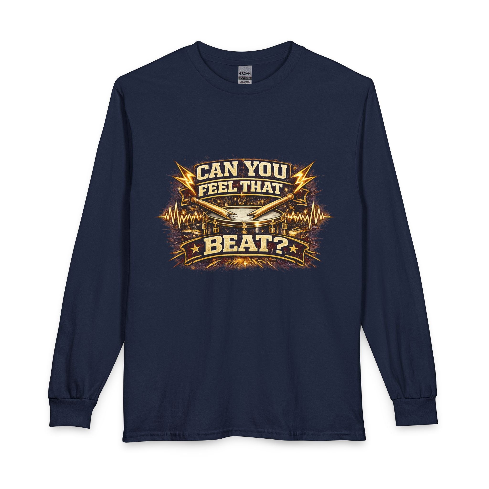 Can You Feel That Beat? Long Sleeve Tee — Music Lover Drum Vibes