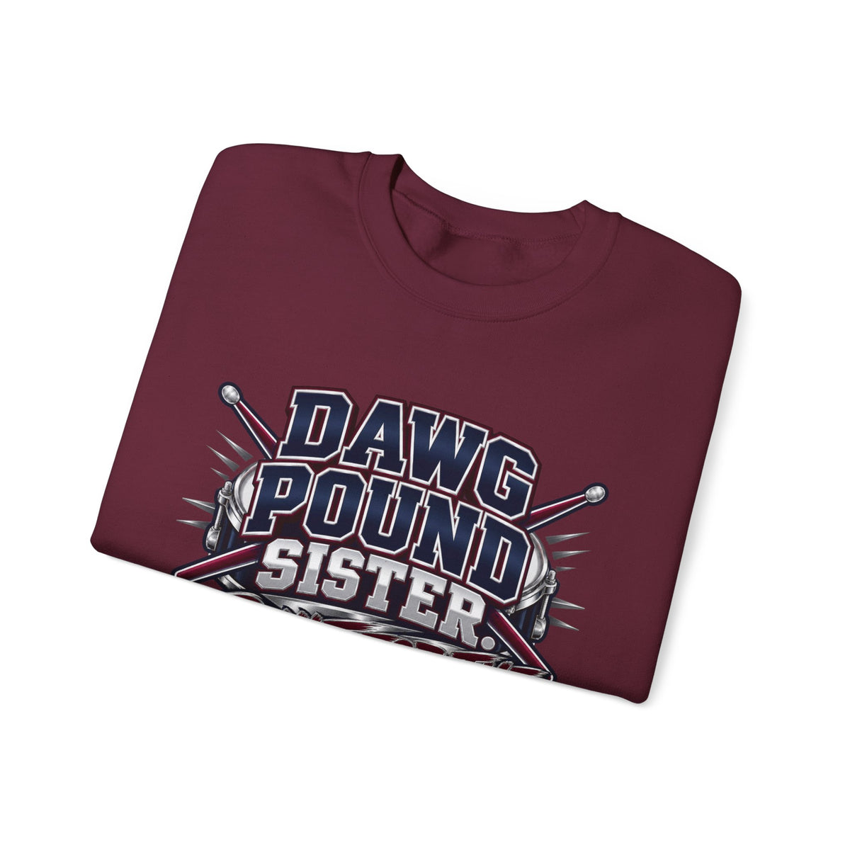 Dawg Pound Sister Crewneck Sweatshirt — "Built for the Beat" Rock Drumline Tee